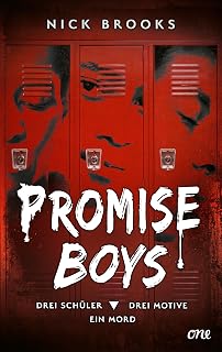 Promise Boys - Drei Schüler. Drei Motive. Ein Mord.: Fesselnder Krimi für Leser:innen ab 14