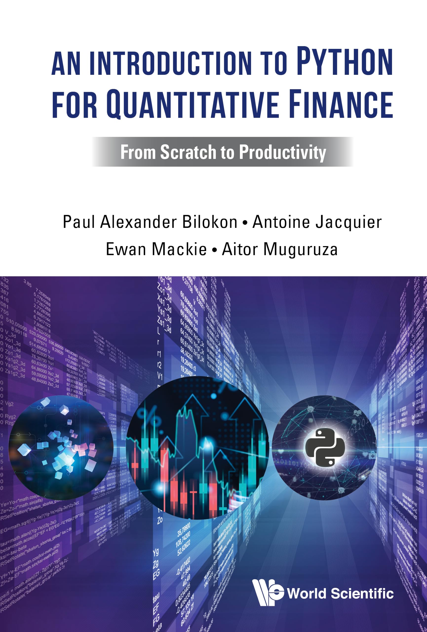 An Introduction To Python For Quantitative Finance: From Scratch To Productivity
