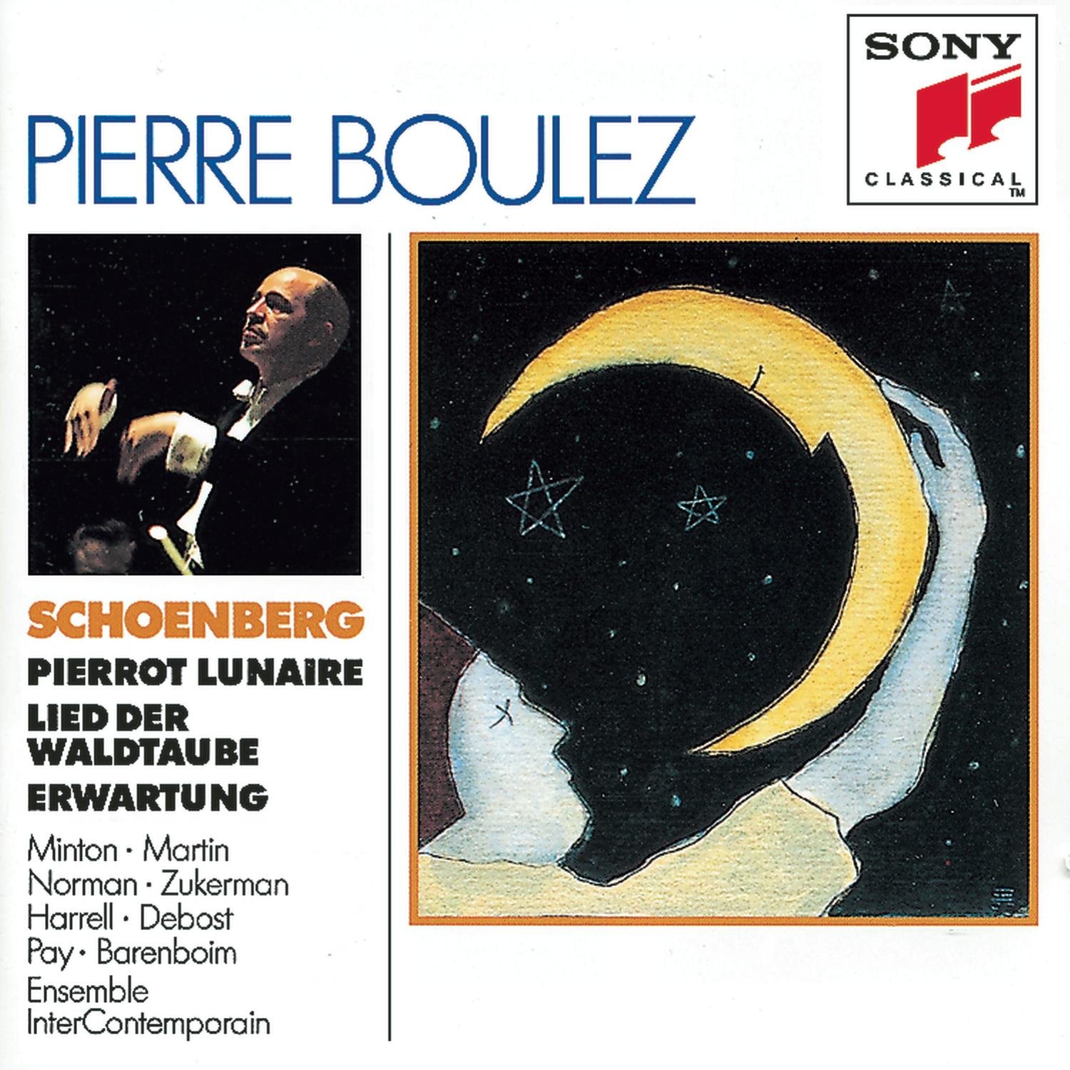 Pierrot Lunaire / Lied Der Waldtaube [Audio CD] Schoenberg / Norman / Minton / Boulez /; Various Artists; Minton/Martin/Norman/Zukerman; Boulez/Various and Schoenberg, A