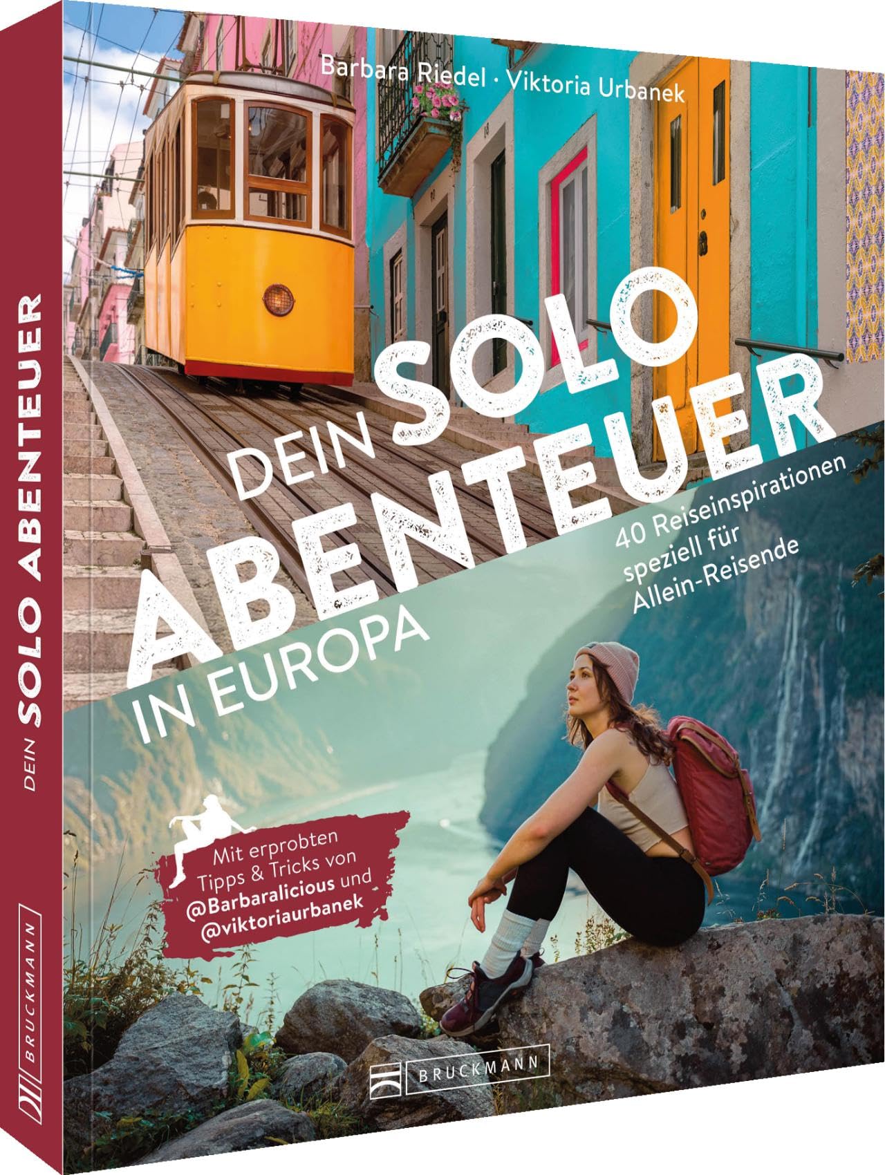 Dein Solo-Abenteuer Europa: 40 Reiseinspirationen speziell für Allein-Reisende | Mit erprobten Tipps & Tricks von @Barbaralicious und @viktoriaurbanek