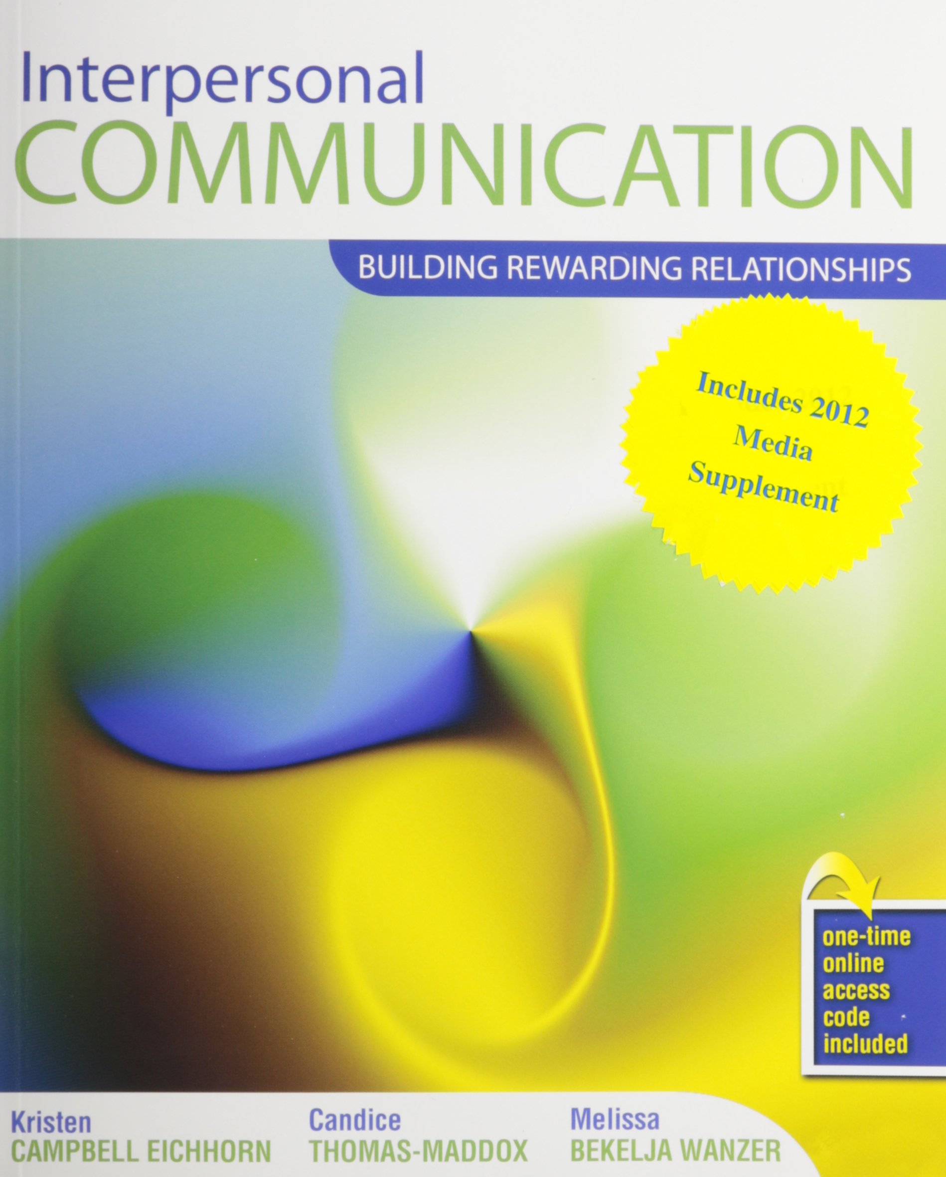 Interpersonal Communication: Building Rewarding Relationships