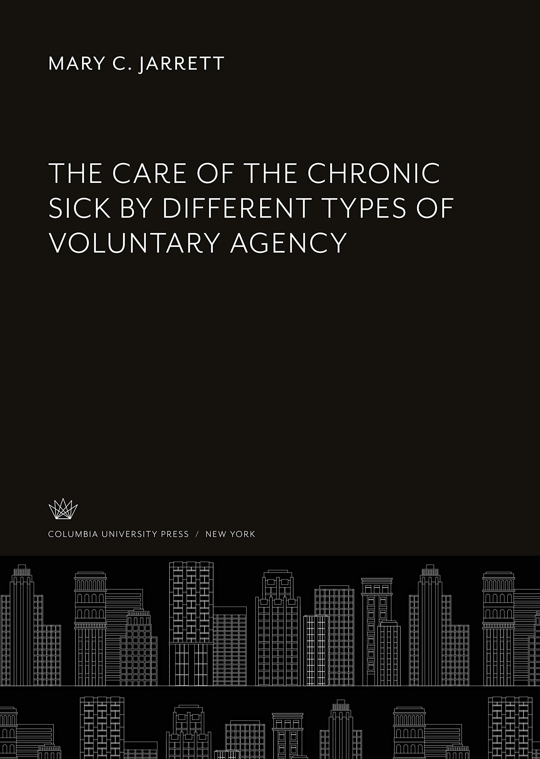 Care of the Chronic Sick sources historiques pour chercheurs en sciences sociales et santé