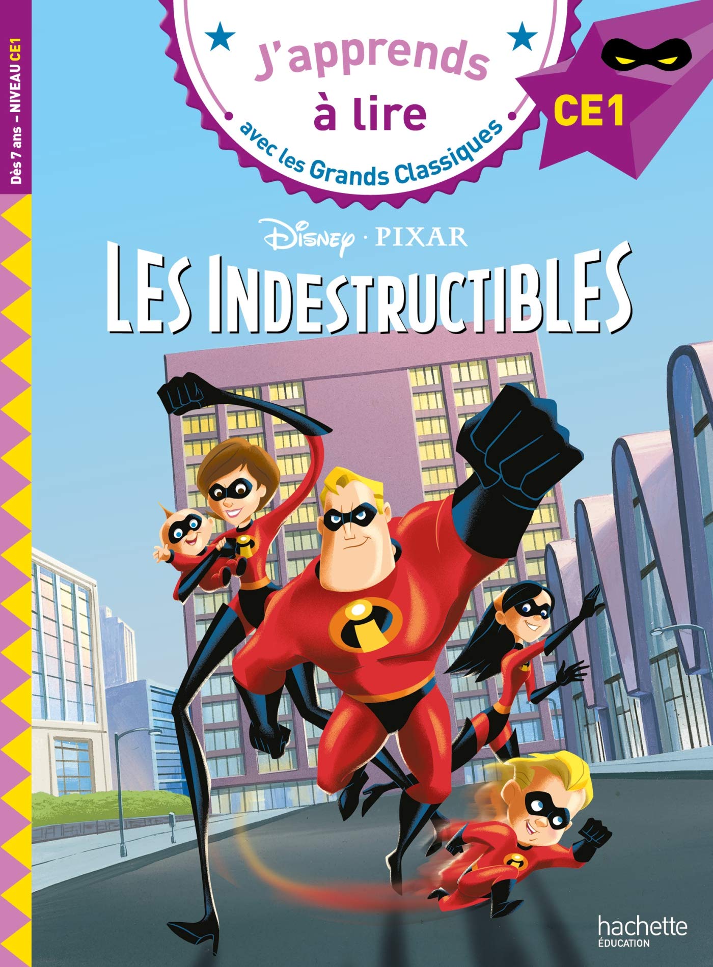 Les Indestructibles Ce1 (J'Apprends à Lire Avec Les Grands Classiques Disney)