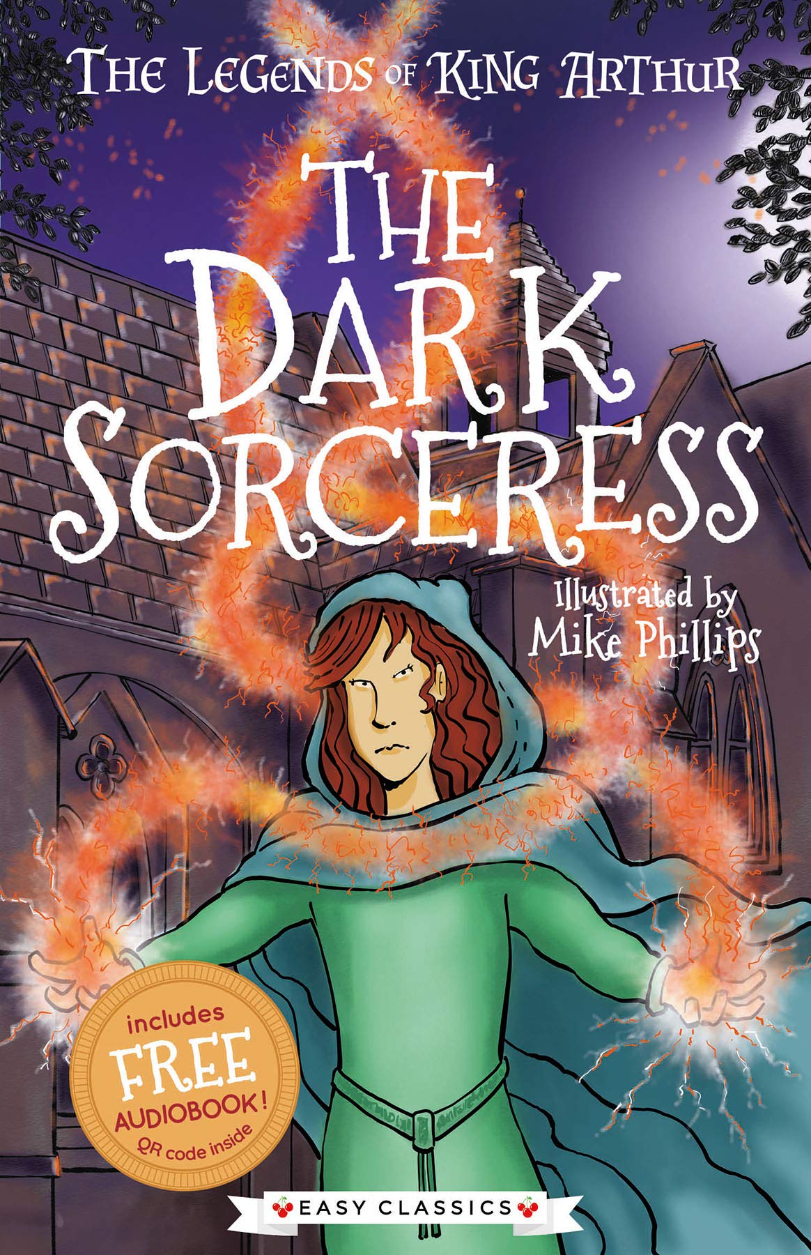 The Dark Sorceress (The Legends of King Arthur, Book 2): The Legends of King Arthur: Merlin, Magic, and Dragons