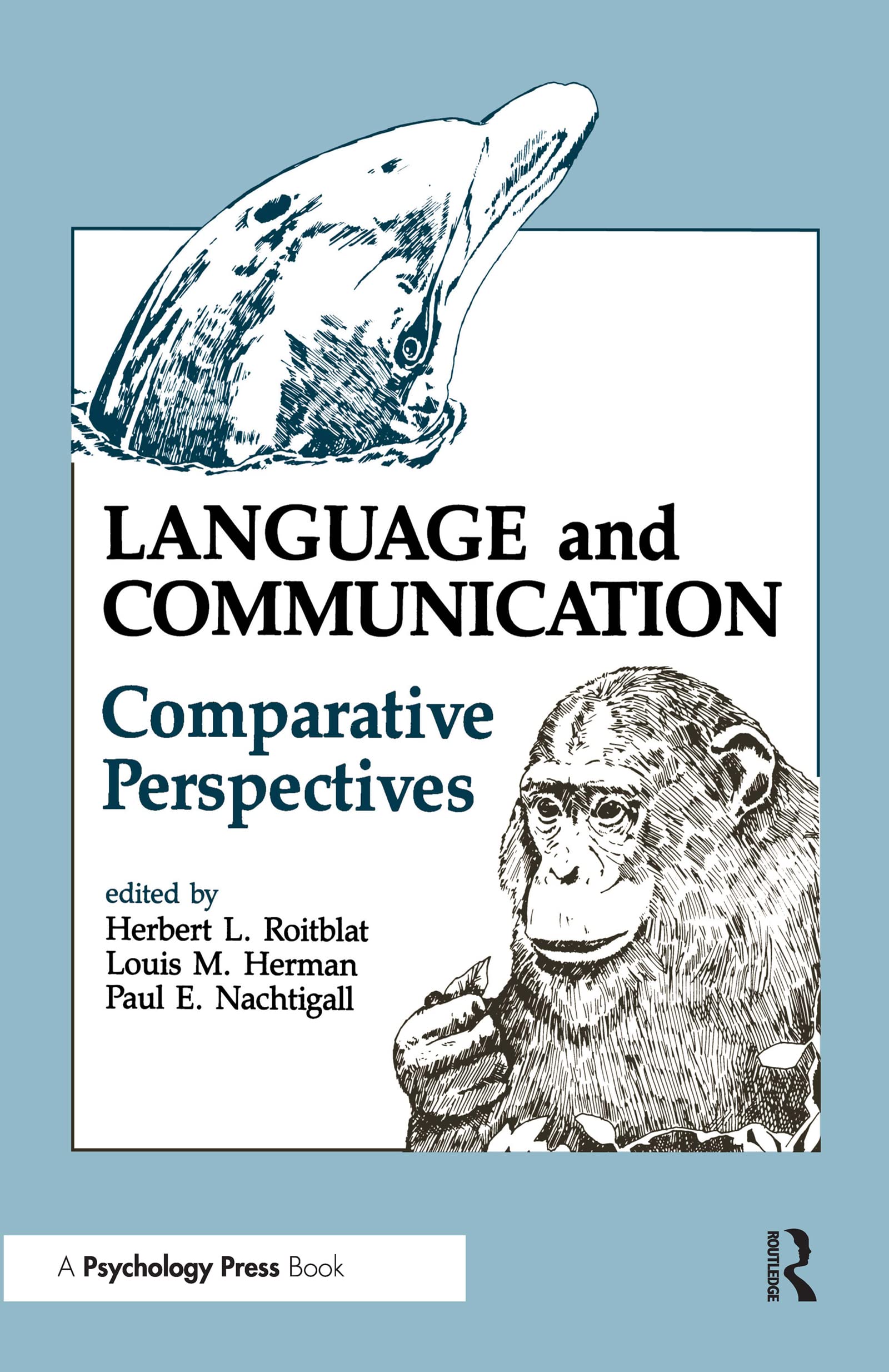 Language and Communication: Comparative Perspectives (Comparative Cognition and Neuroscience Series)