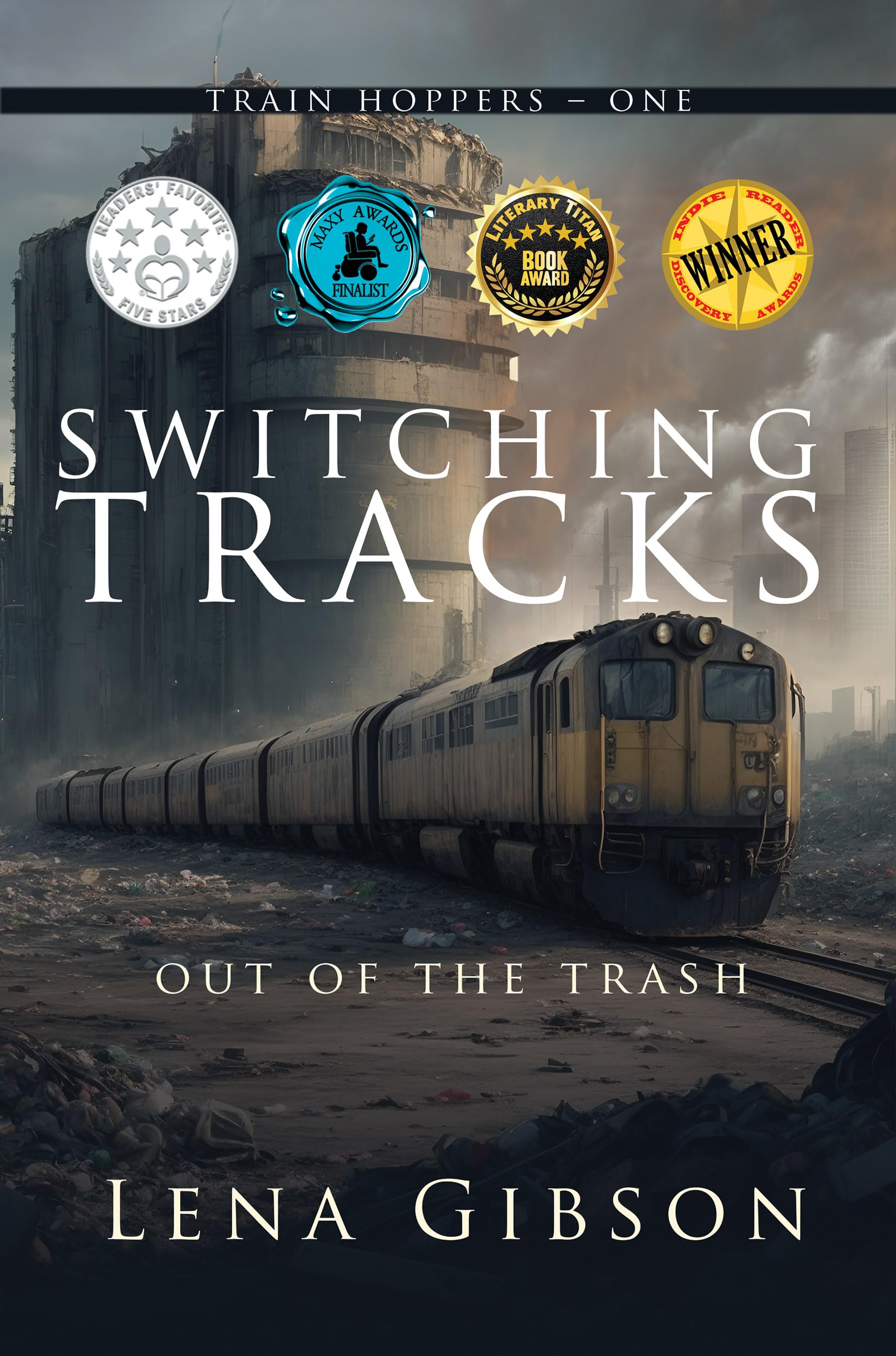 Switching Tracks: Out of the Trash (Train Hoppers Book 1)