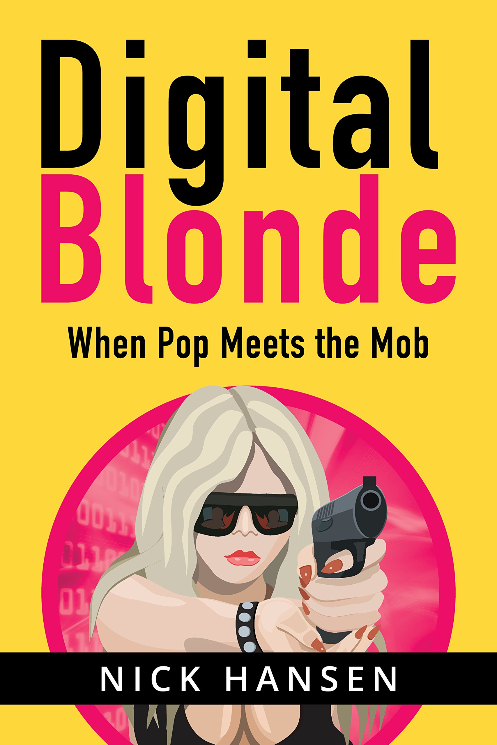 Digital Blonde: When Pop Meets the Mob