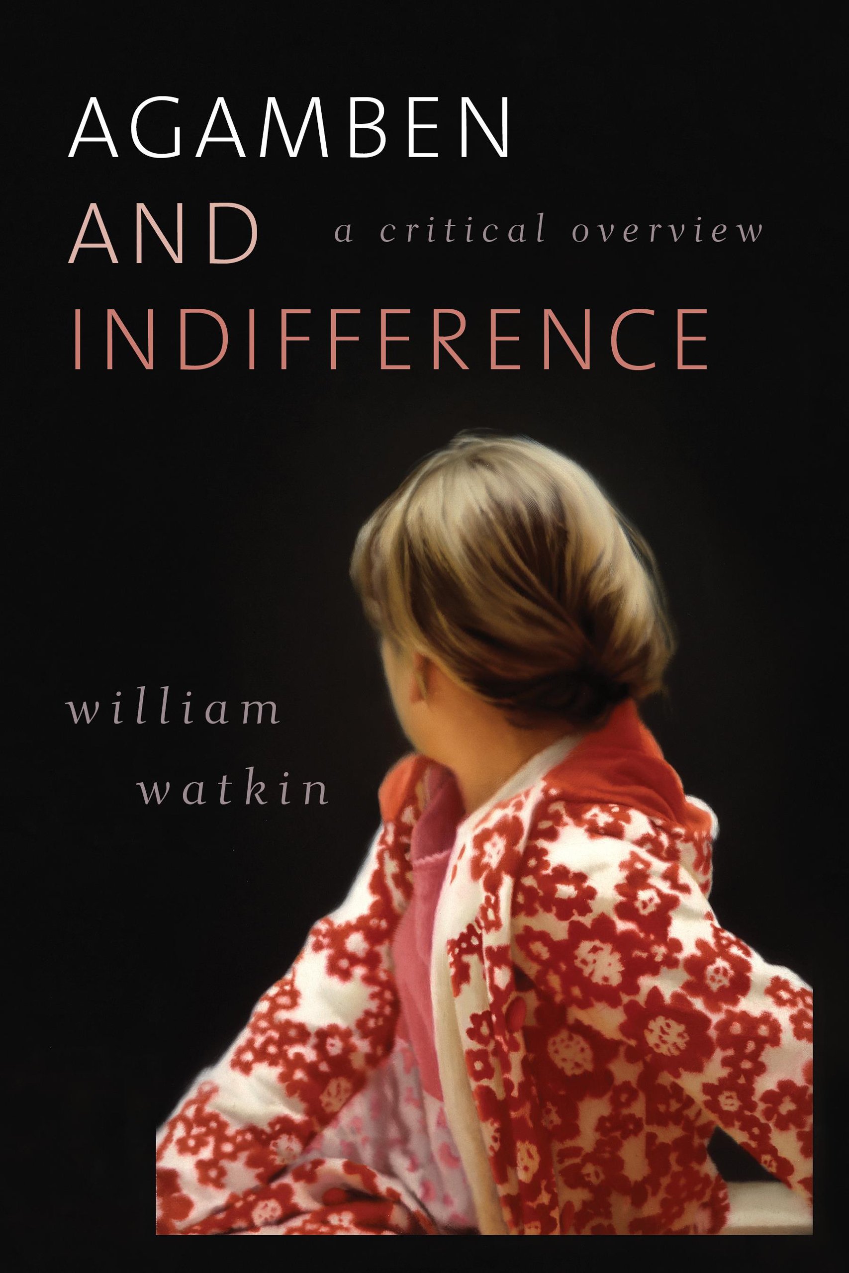 Buy Agamben and Indifference: A Critical Overview — BookShops.in