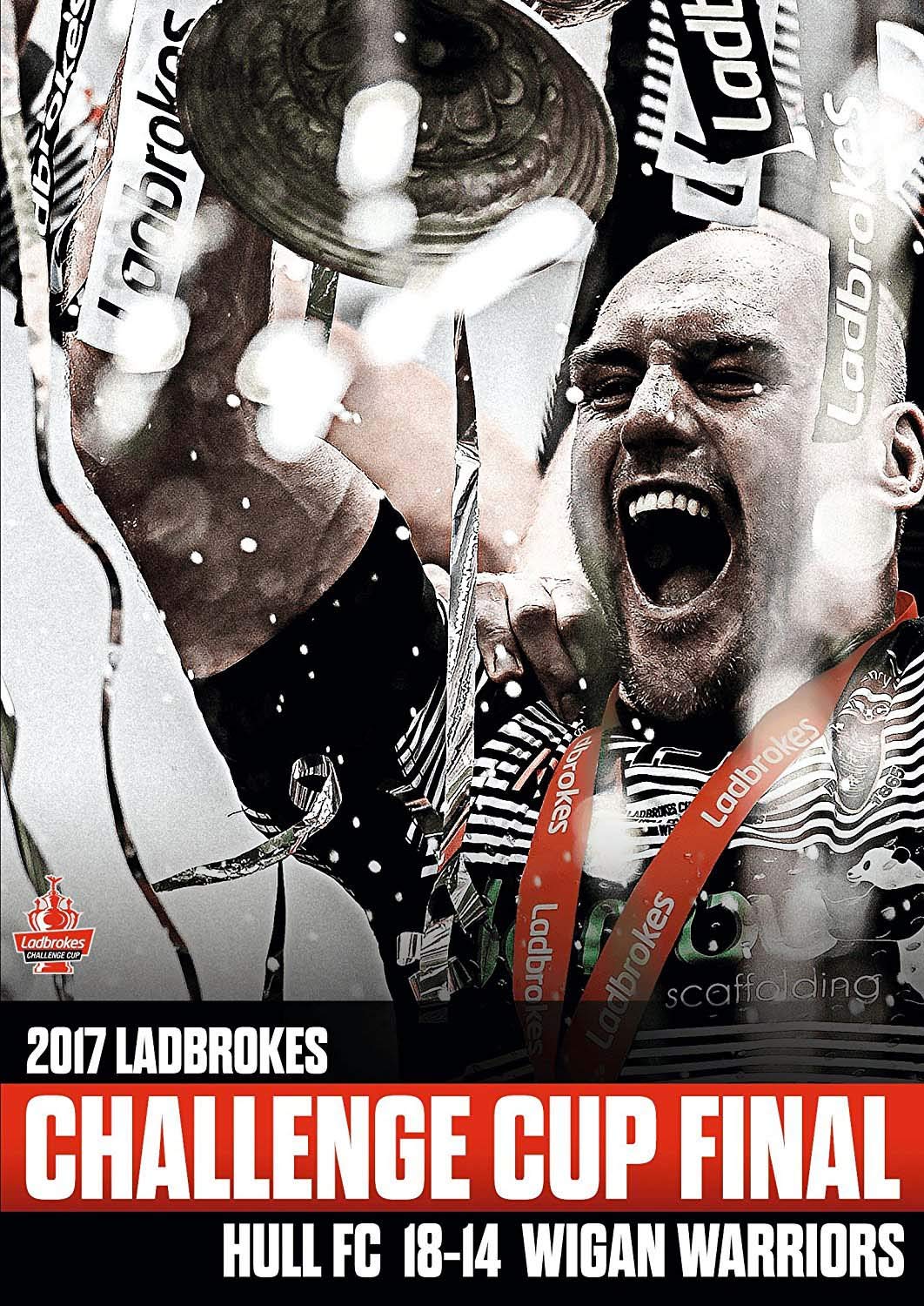 2017 Ladbrokes Challenge Cup Final - Hull FC V Wigan Warriors [E] DVD