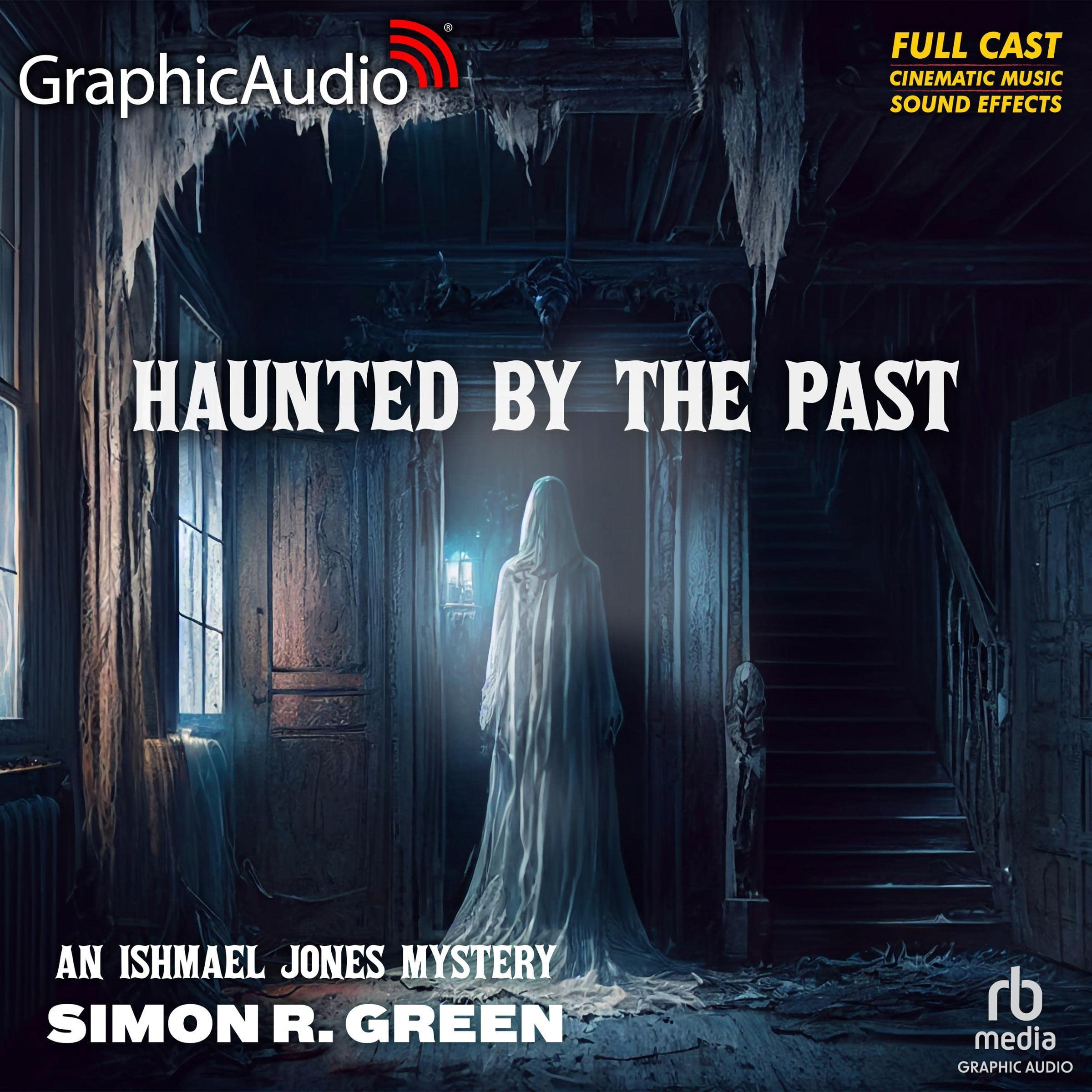 Cover art for Haunted by the Past (Dramatized Adaptation)