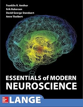 Essentials of Modern Neuroscience
