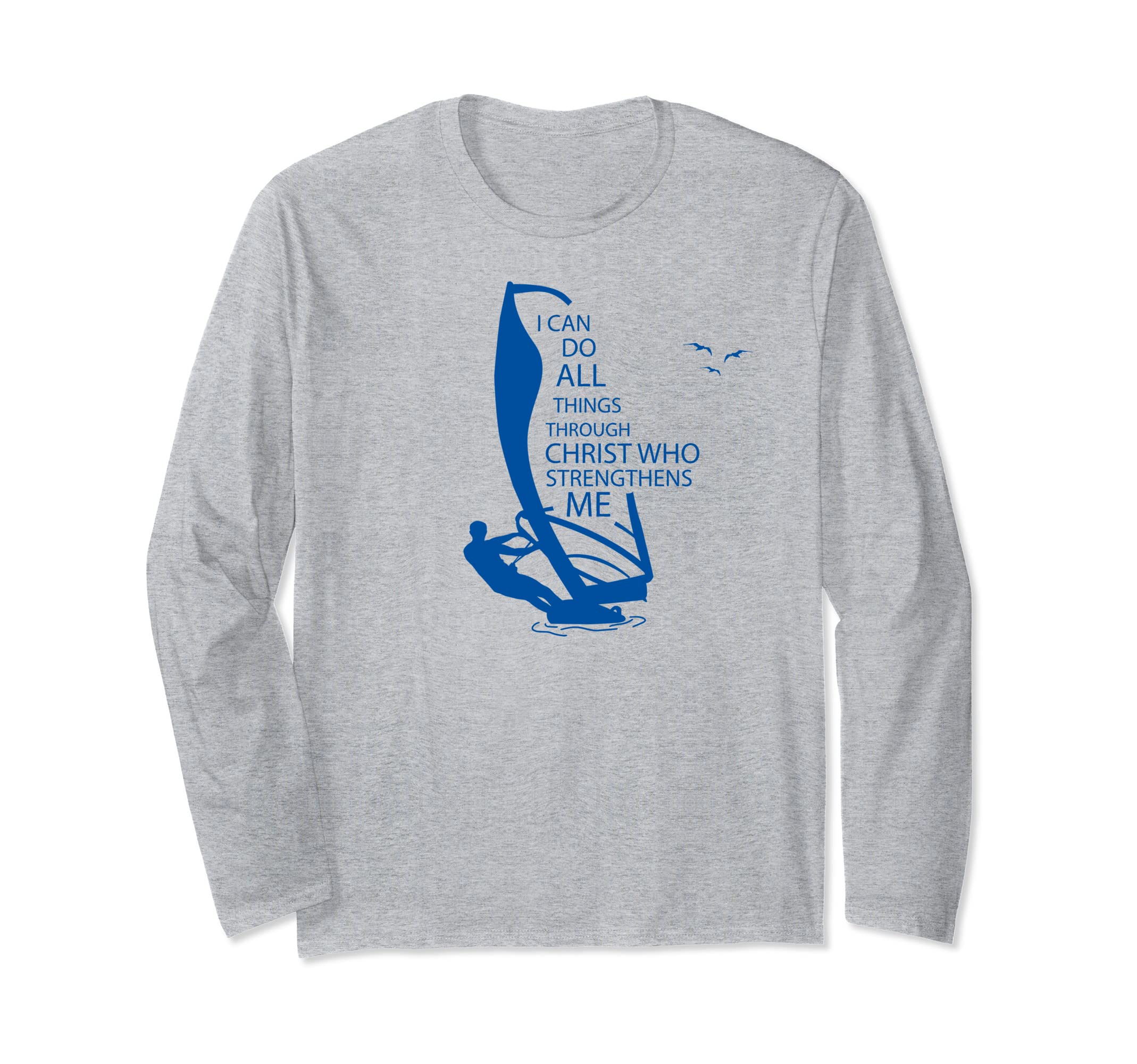 Windsurfing Sails Surf Board christ-quote Windsurf Long Sleeve T-Shirt
