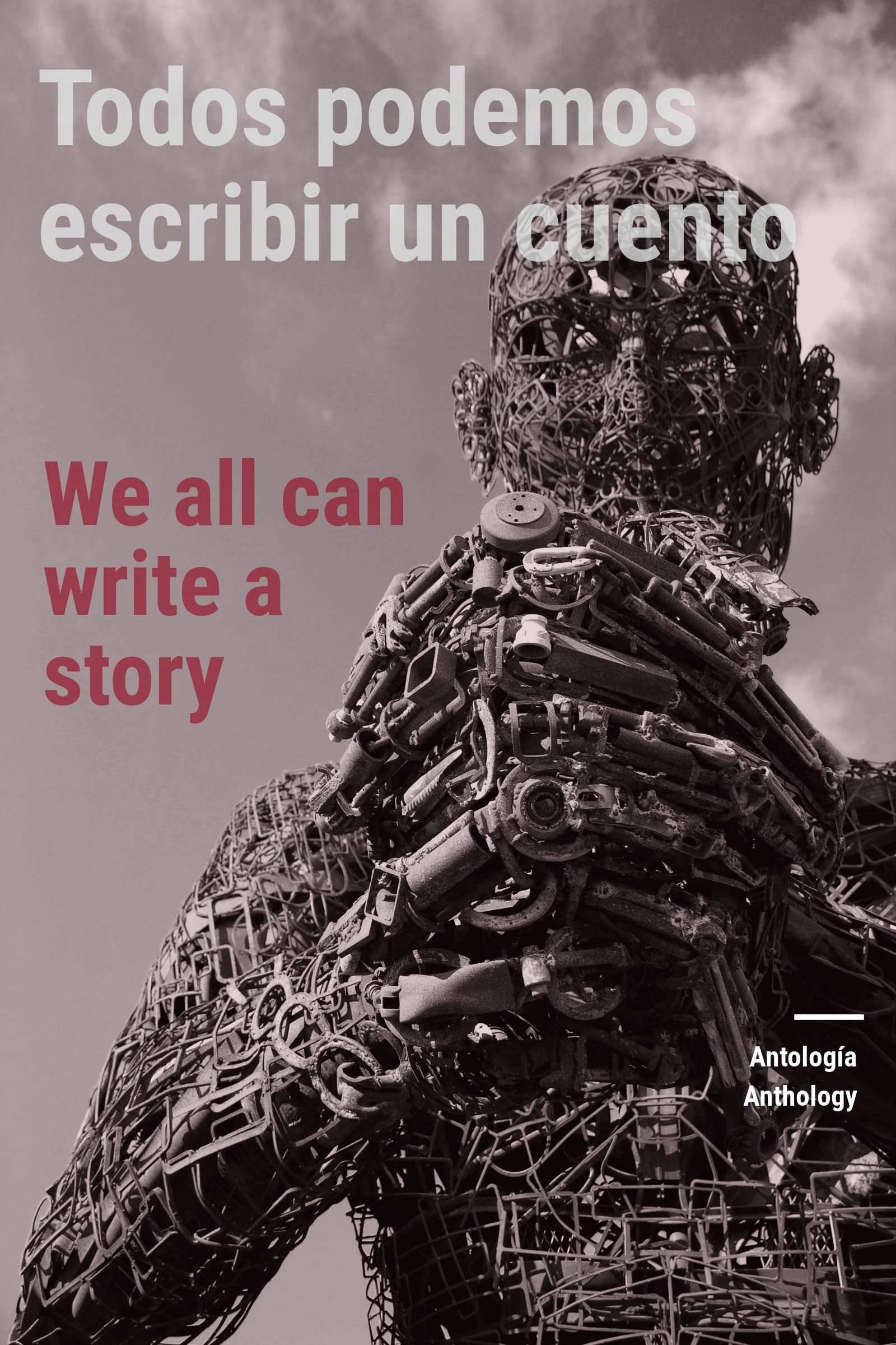 Todos podemos escribir un cuento/We all can write a story: Anthology (Spanish Edition)