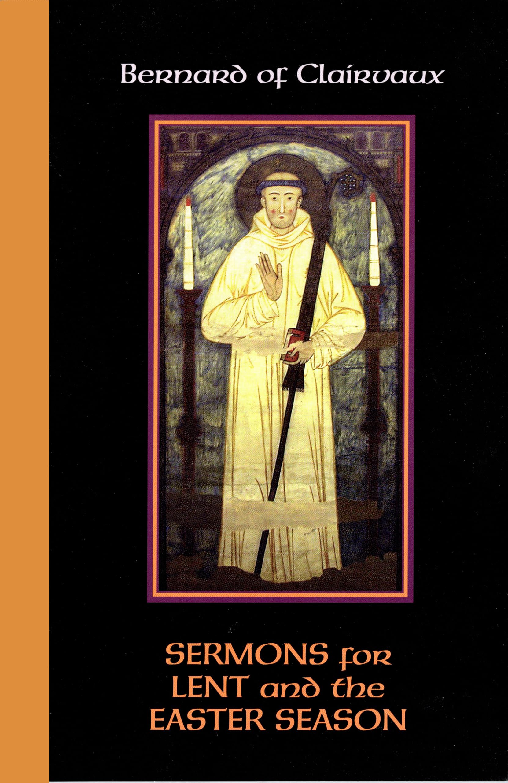 Sermons for Lent and the Easter Season: Vol. 52 (Cistercian Fathers Series)