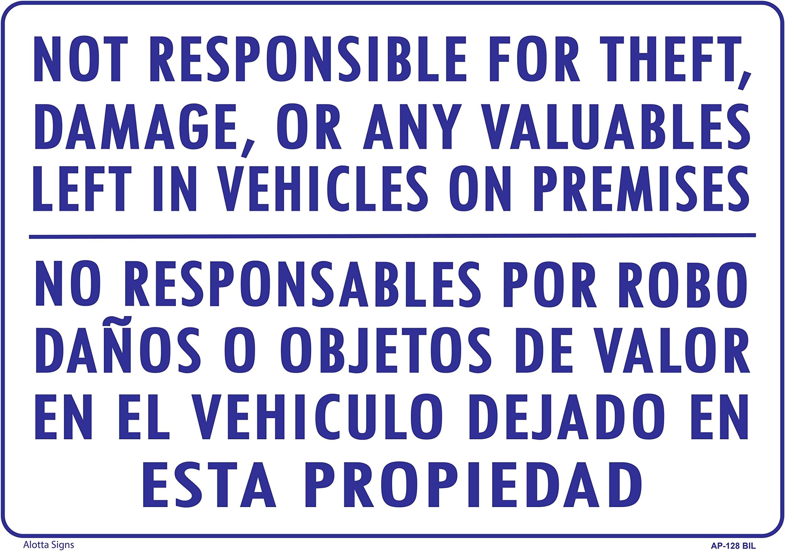 WE are NOT Responsible for Theft, Damage, OR Any VALUABLES Left in Vehicles ON Premises (English/Spanish) 14x20 Heavy Duty Plastic Sign