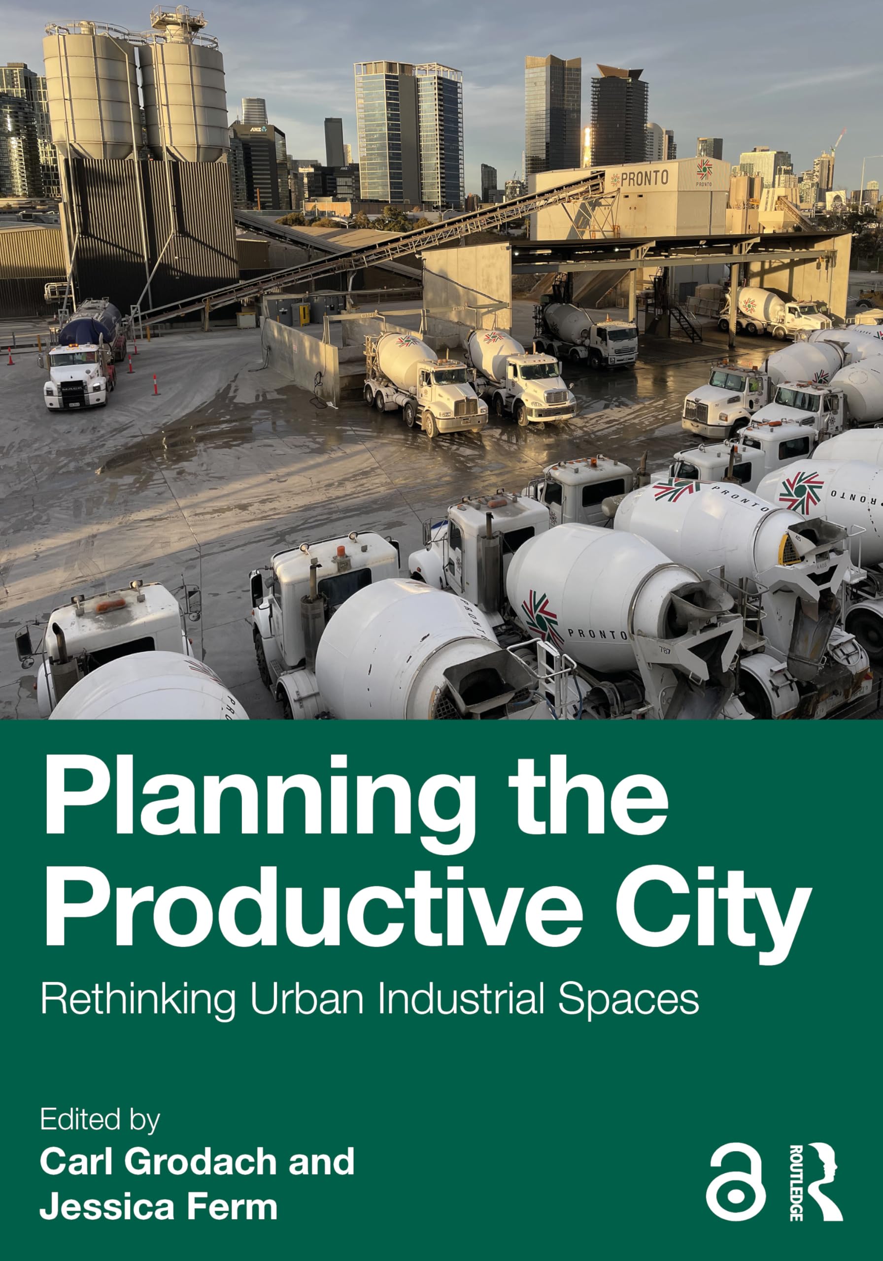 Planning the Productive City by Carl Grodach, Jessica Ferm - 9781032981482