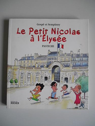 Le Petit Nicolas à l'Elysée: Pastiche