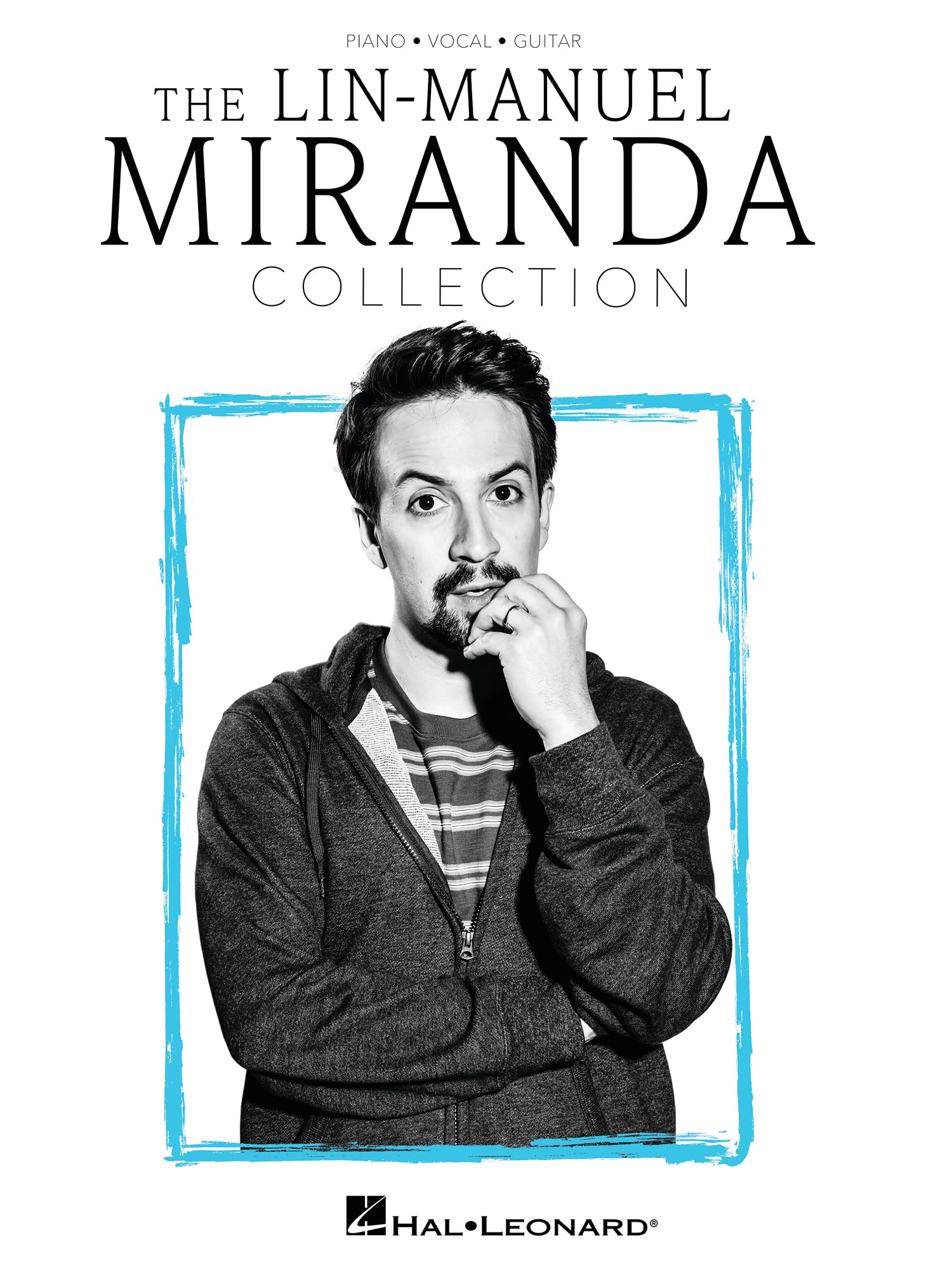 The Lin-Manuel Miranda Collection (Piano, Voice and Guitar): Piano/Vocal/Guitar Songbook