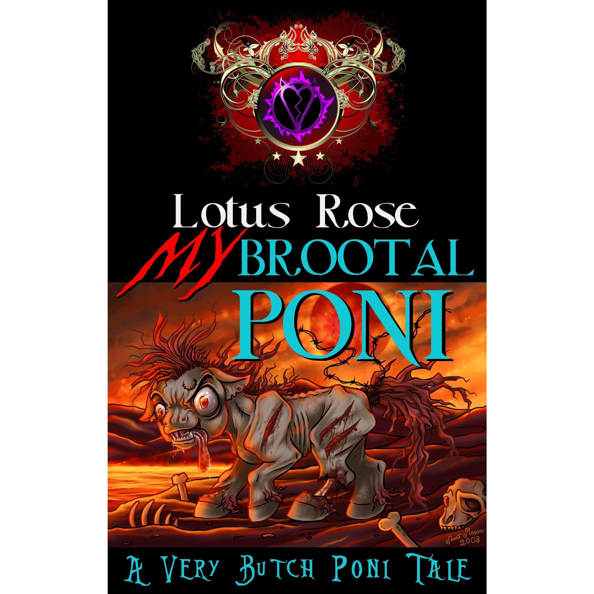 My Brootal Poni: A Very Butch Poni Tale