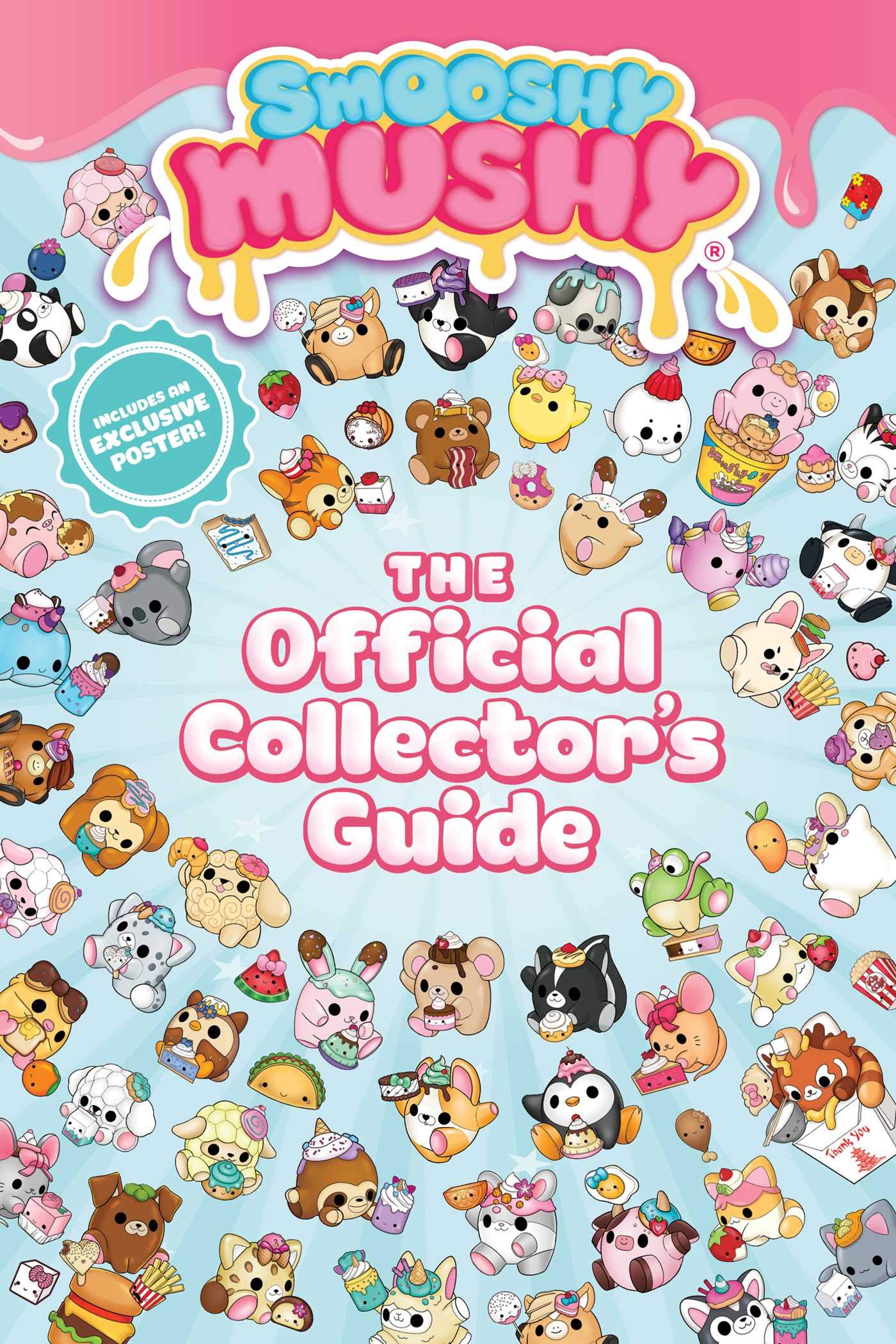 Smooshy Mushy: The Official Collector's Guide