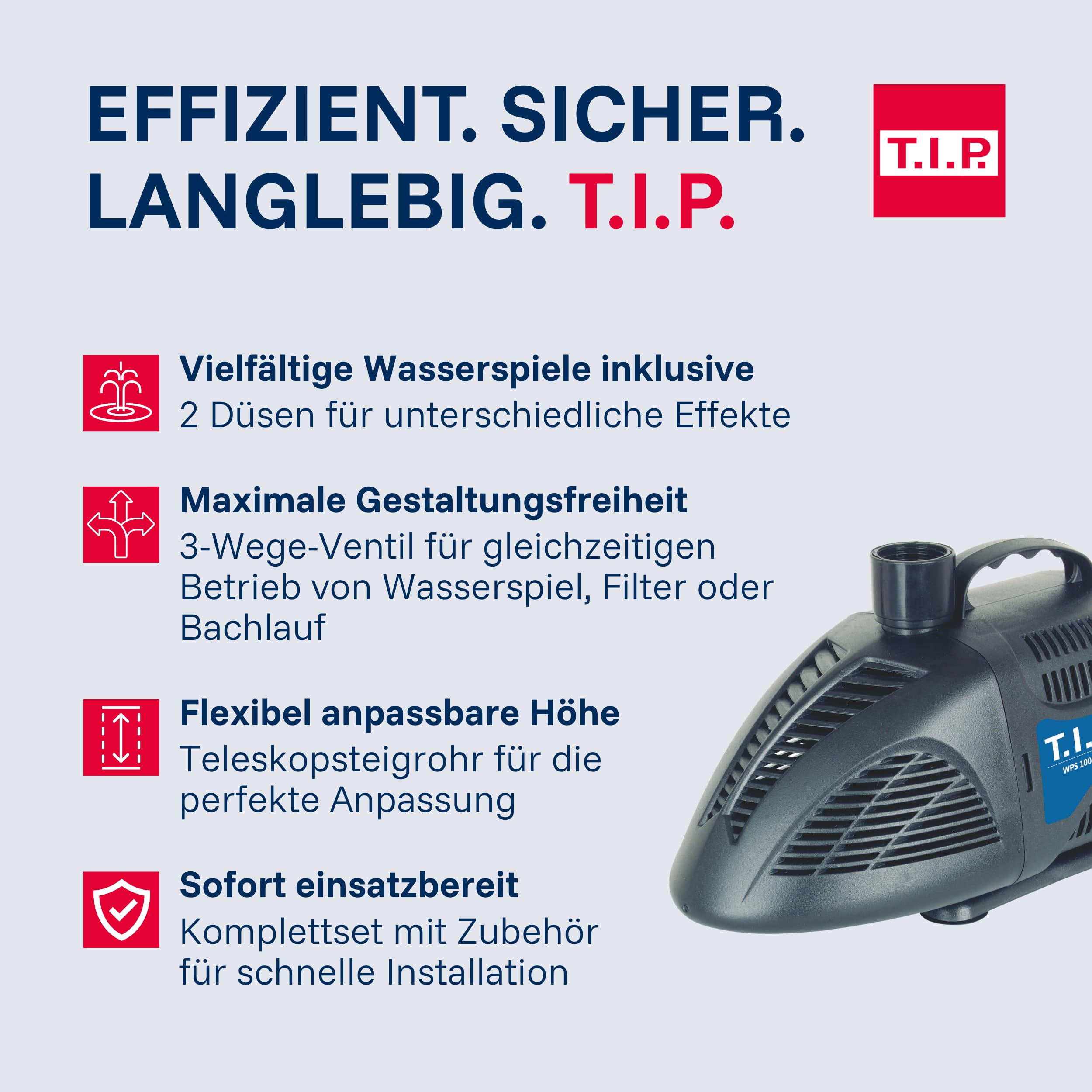 T.I.P. Teichpumpe - Wasserspielpumpe (2.500 l Teichvolumen, 1.000l/h Fördermenge, 1,5m Förderhöhe, Auch für Zierbrunnen, Innen- und Außenbereich, inkl. 2 Wasserspiele, 3-Wege-Ventil) WPS 1000 R, 30421