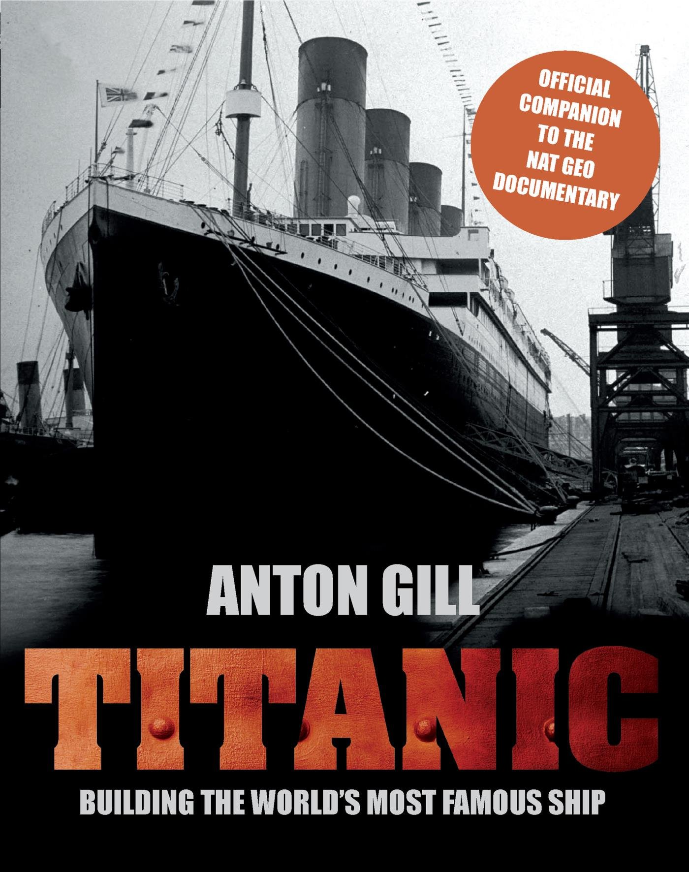Buy Titanic Building the World's Most Famous Ship Online at