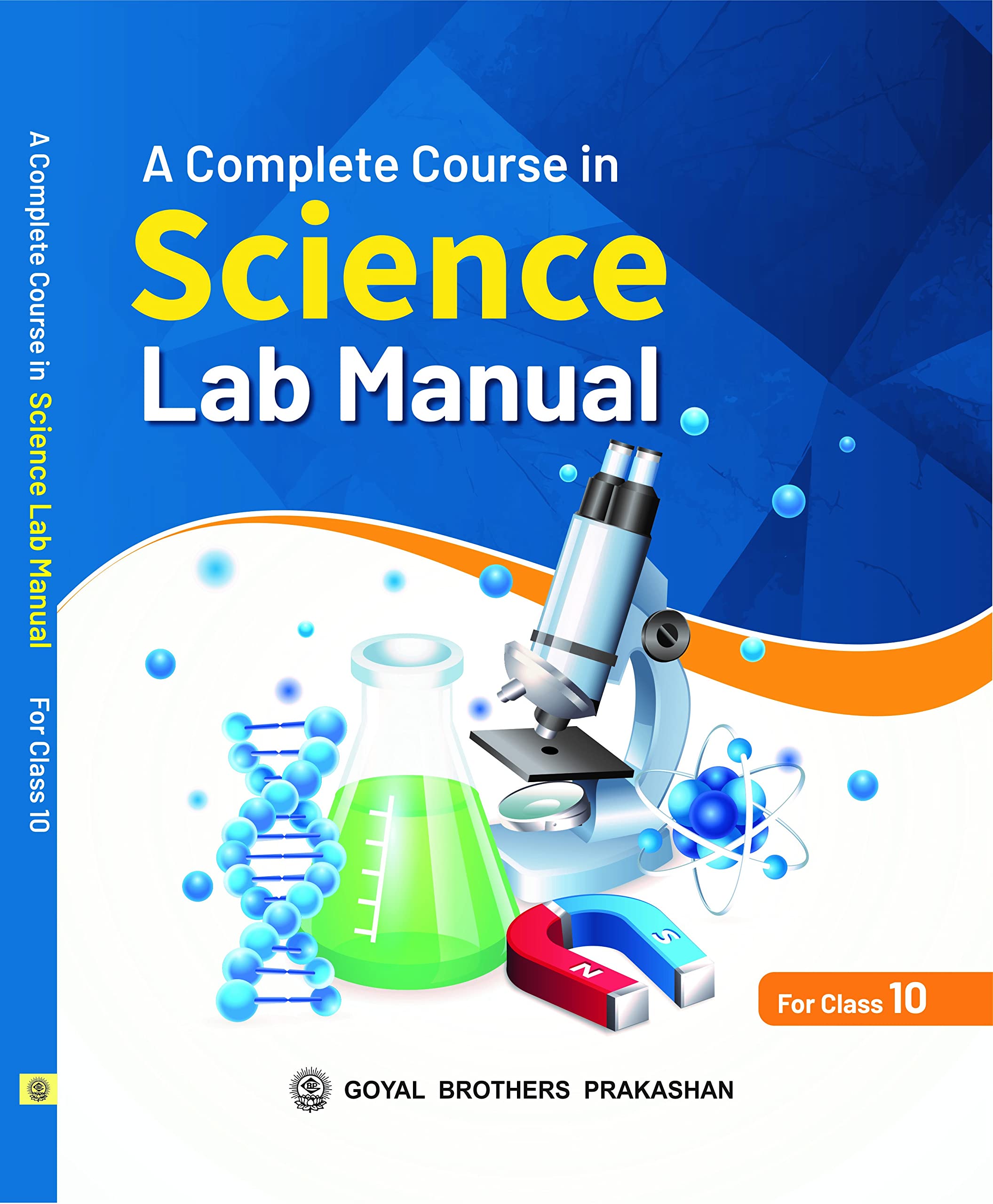 A Complete Course in Science Lab Manual for Class X : goyal