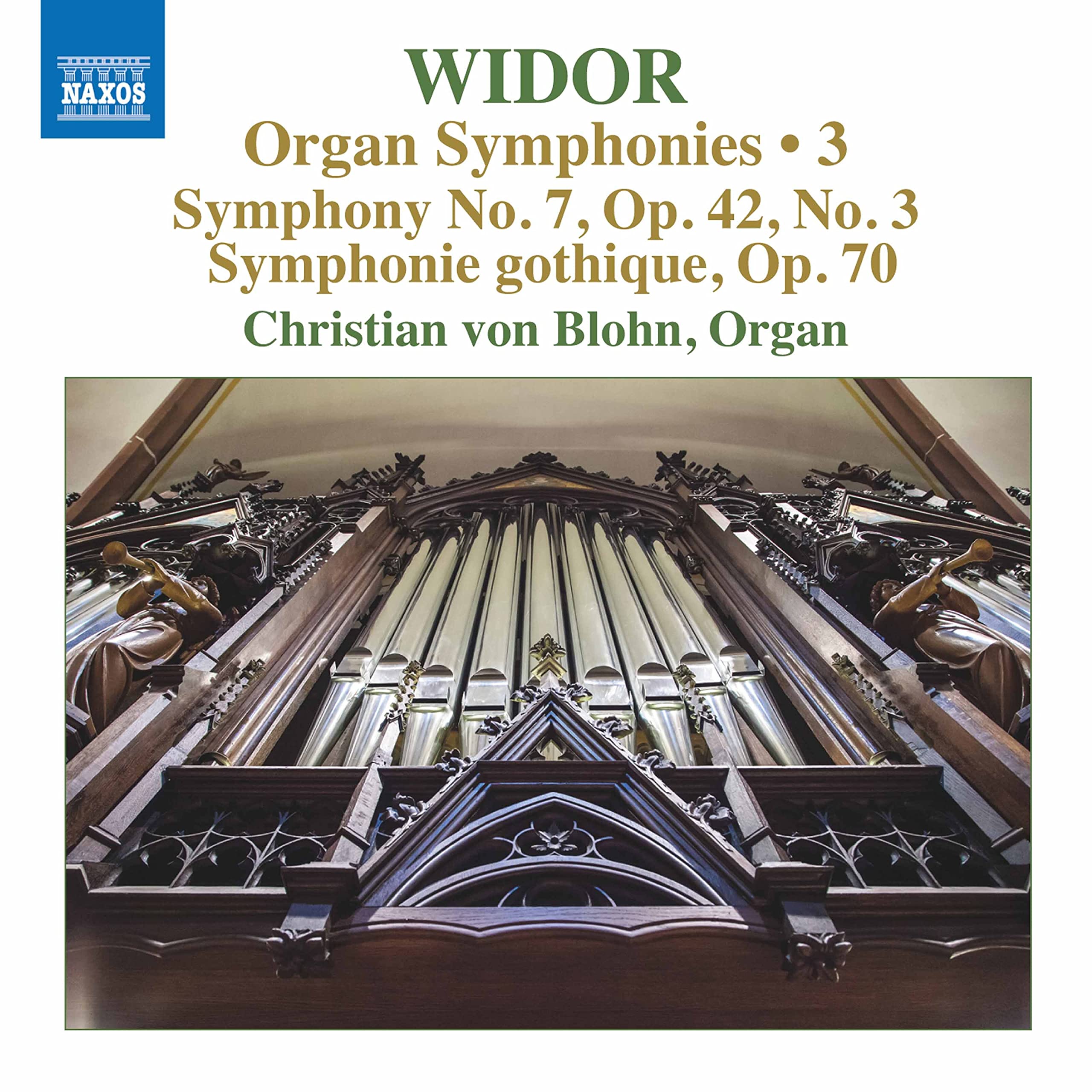 Charles-Marie Widor: Organ Symphonies Vol. 3 - Symphony No. 7, Op.42 No.3, Symphonie gothique, Op.70