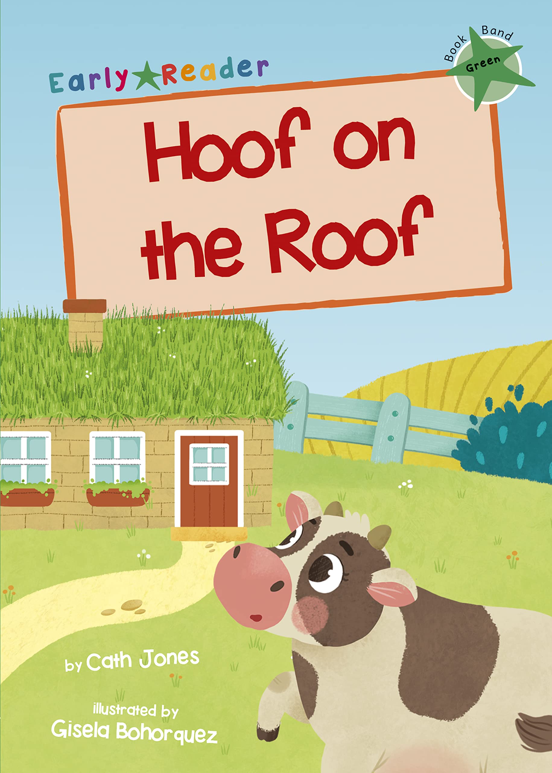 Hoof on the Roof: (Green Early Reader) (Maverick Early Readers)