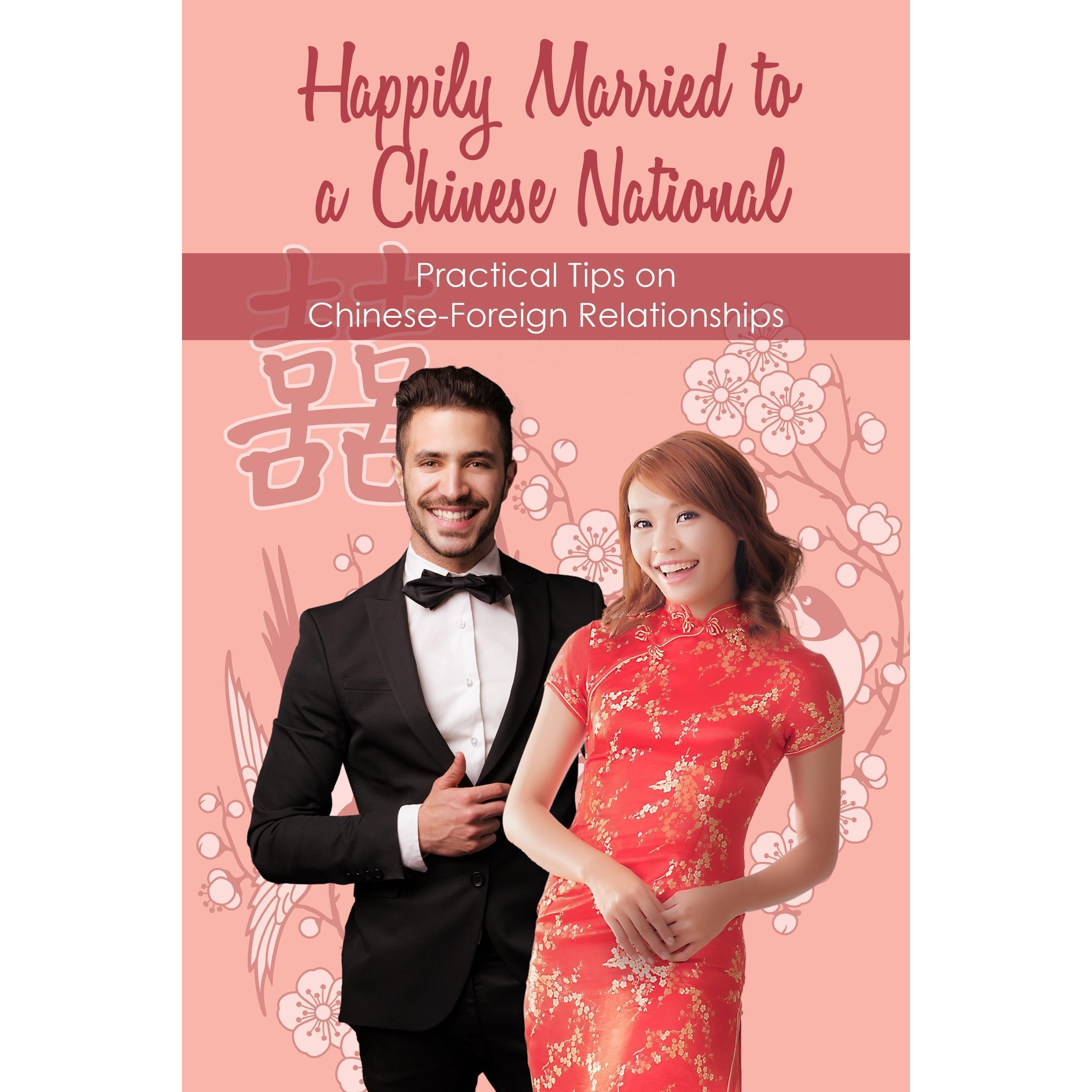 Happily Married to a Chinese National