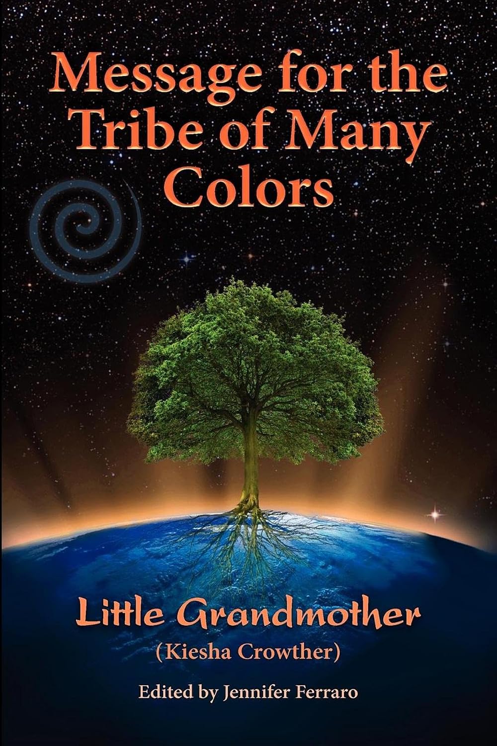 Message for the Tribe of Many Colors