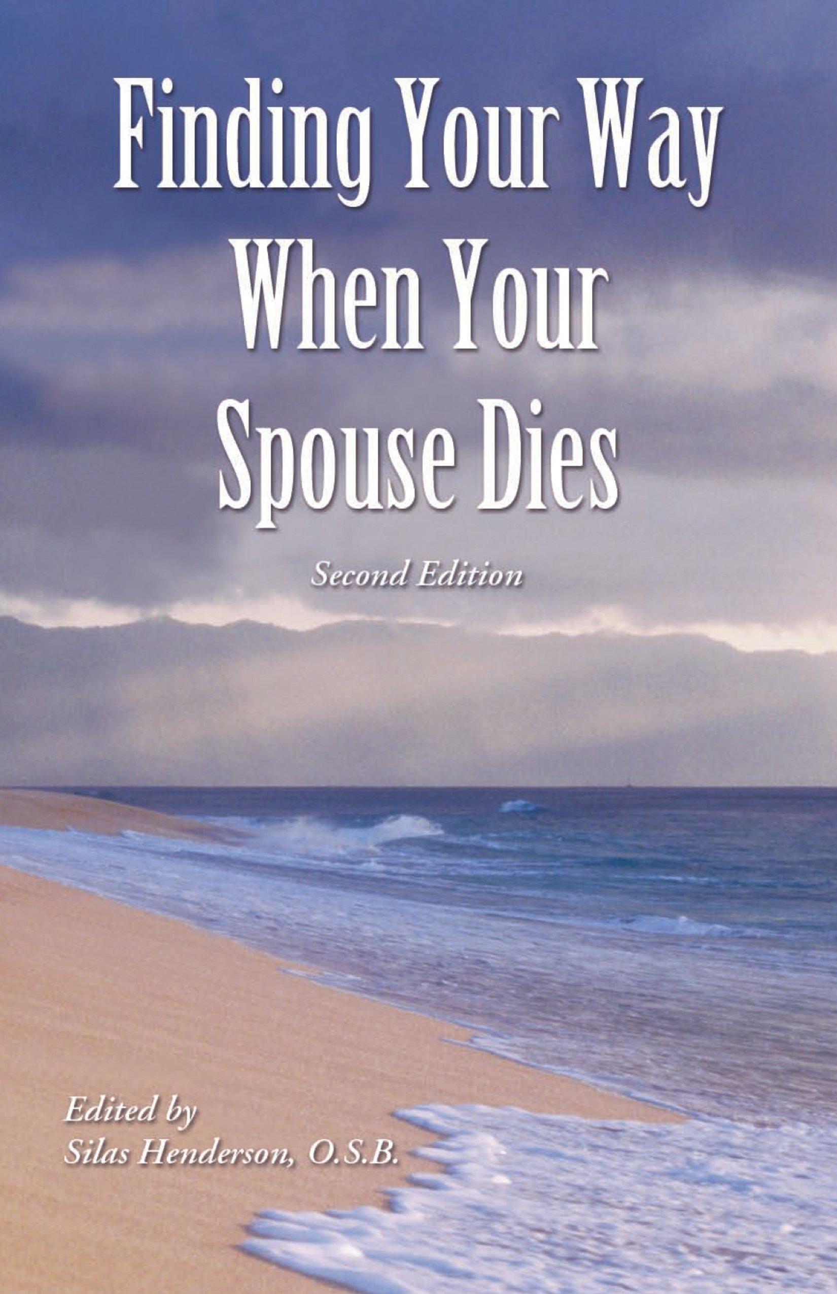 Finding Your Way When Your Spouse Dies (CaringCompanions)