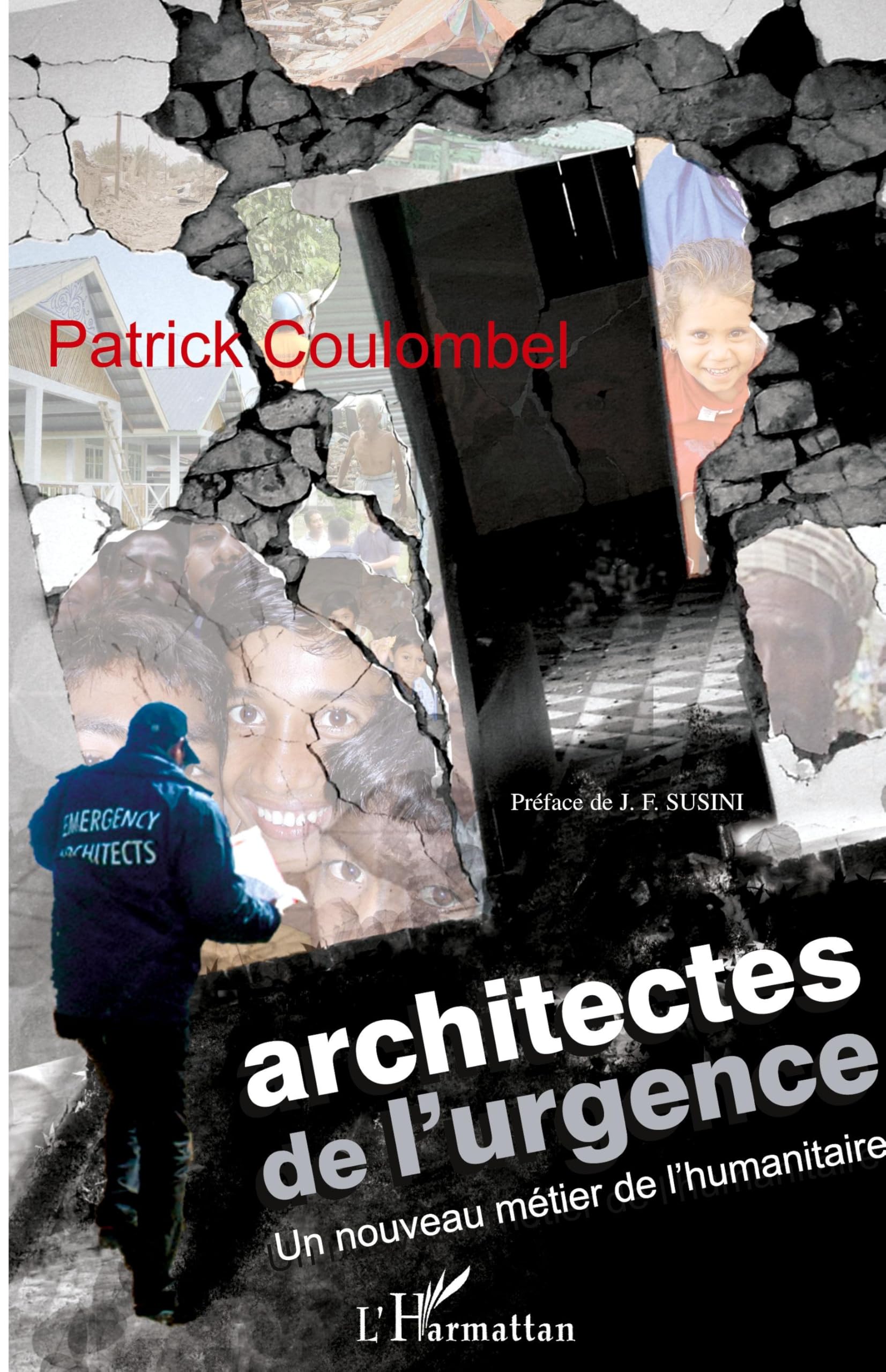 Architectes de l'urgence livre inspirant sur l'espoir et la reconstruction humaine par le bâti