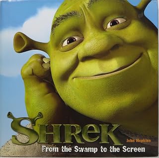 Shrek: From the Swamp to the Screen