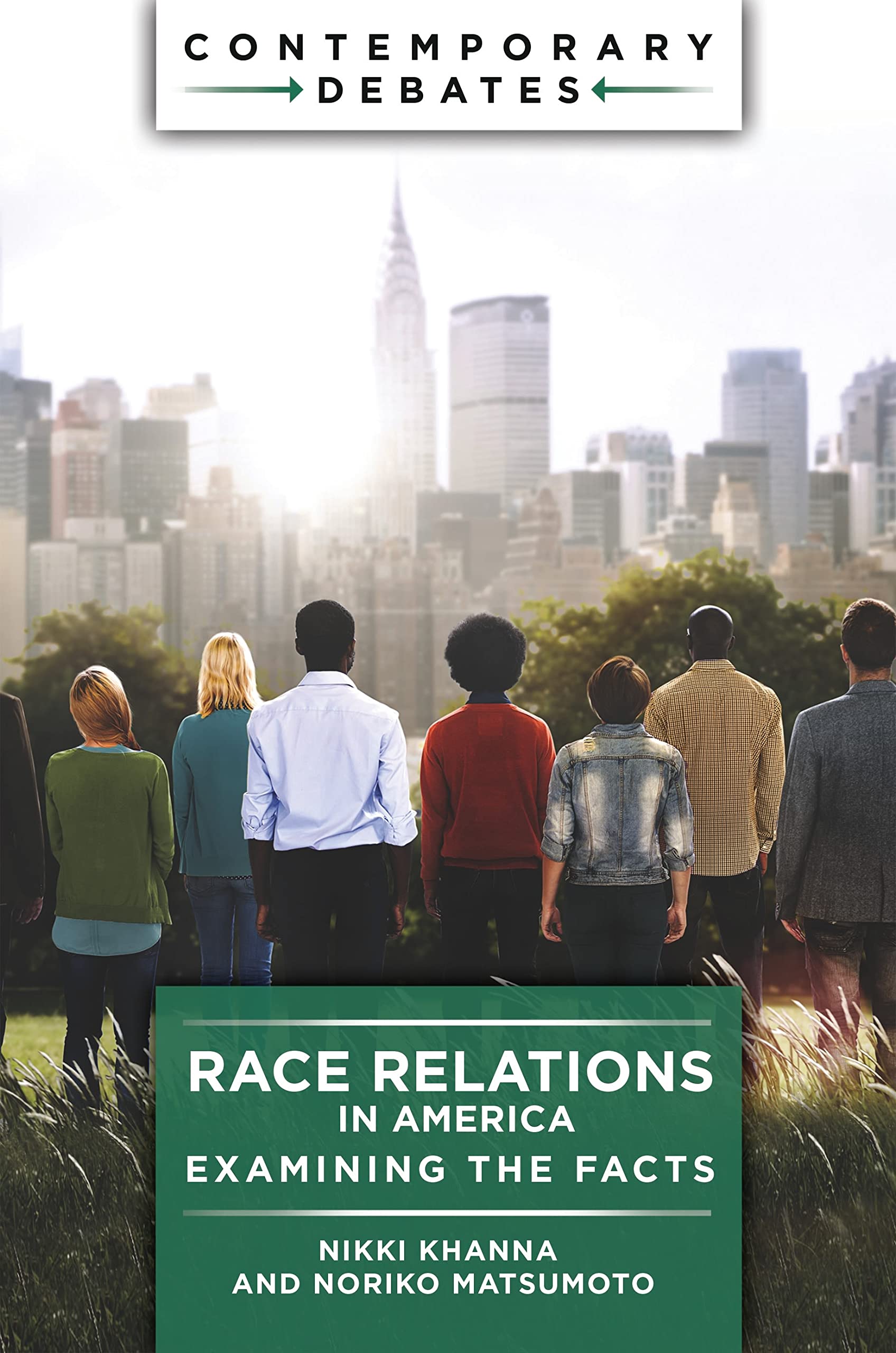 Race Relations in America: Examining the Facts (Contemporary Debates)