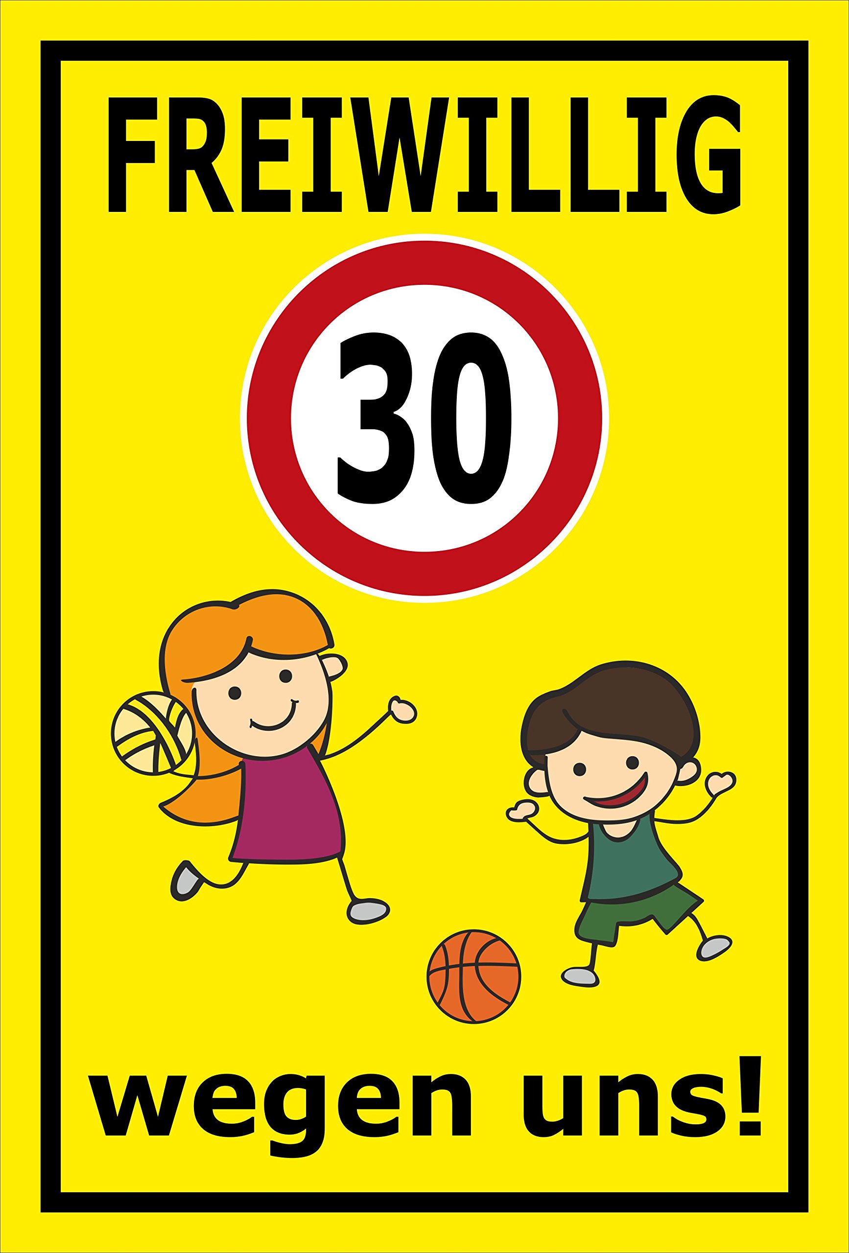 Schild Freiwillig 30 km/h - wegen Uns – 60x40 cm – 3mm Aluverbund – mehrere Größen/Materialien