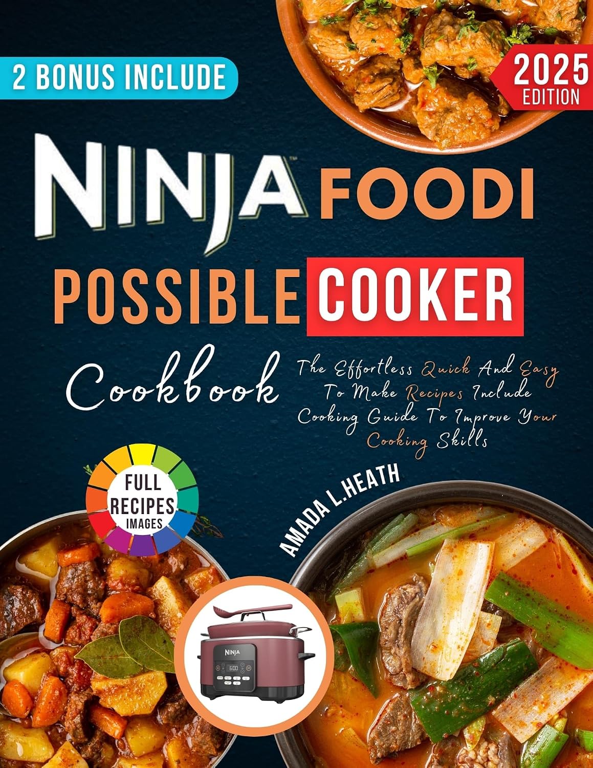 Ninja Foodi PossibleCooker Cookbook: The Effortless Quick And Easy To Make Recipes Include Cooking Guide To Improve Your Cooking Skills (Meal Prep with the Air Fryer)