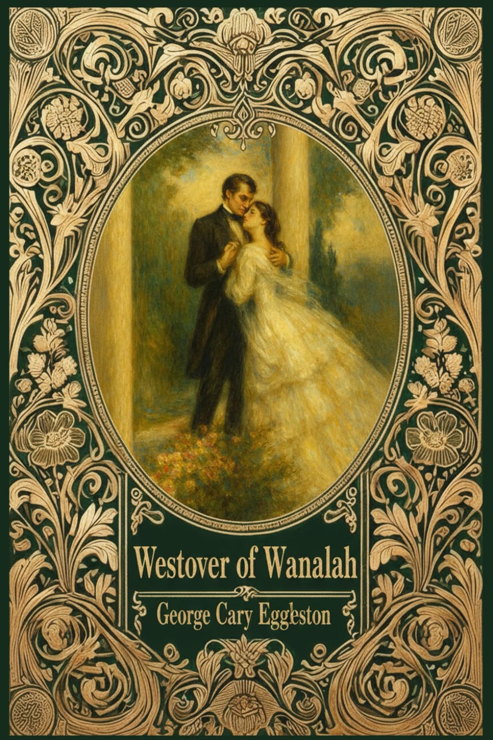 Westover of Wanalah: A Story of Love and Life in Old Virginia