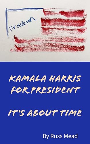 Kamala Harris For President It's About Time