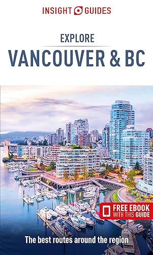 Insight Guides Explore Vancouver &amp; BC (Travel Guide with eBook)