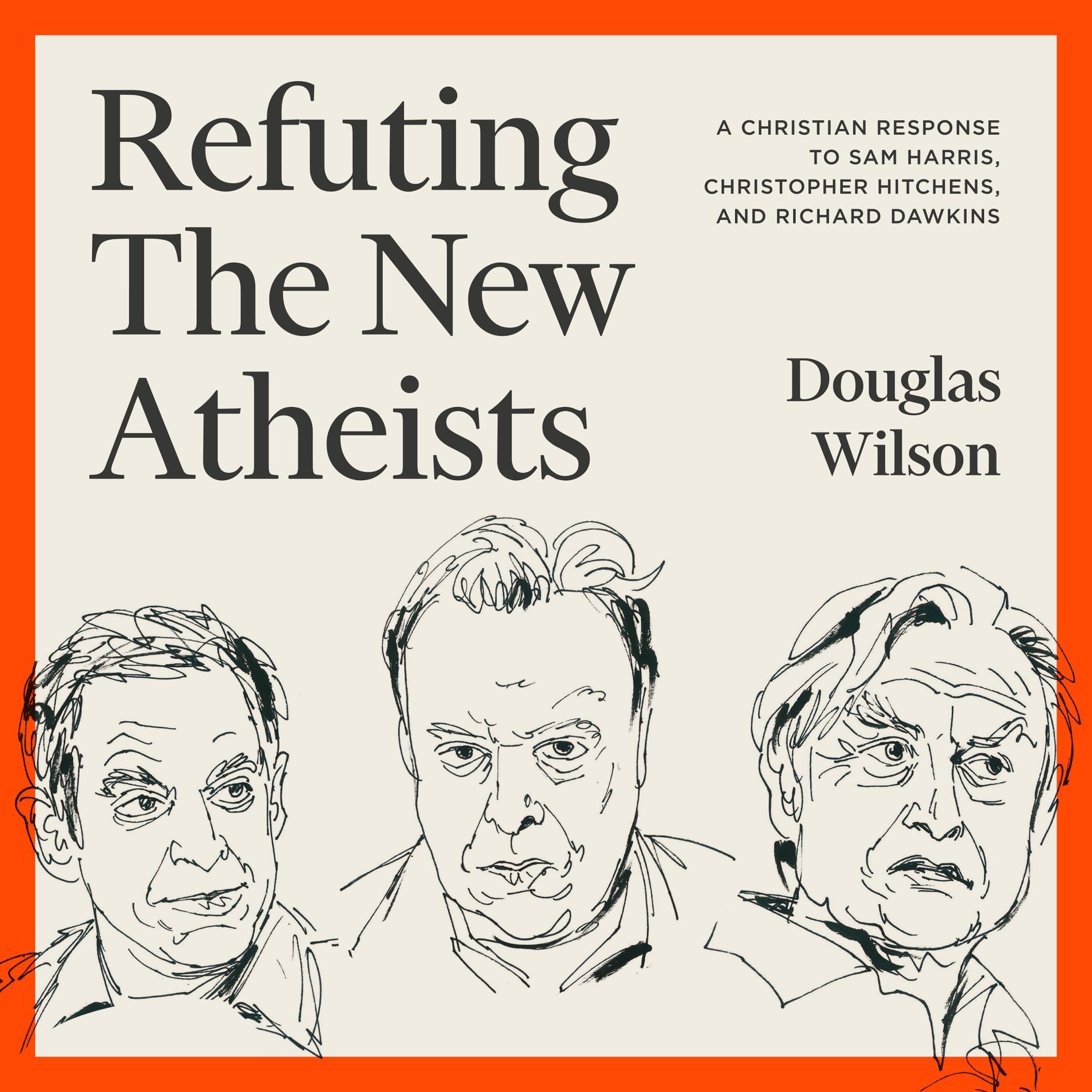 Refuting the New Atheists