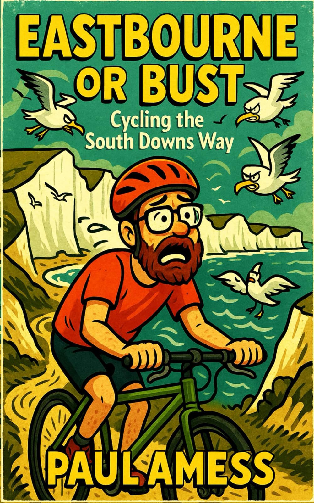 Eastbourne or Bust: Cycling the South Downs Way (History Rides)