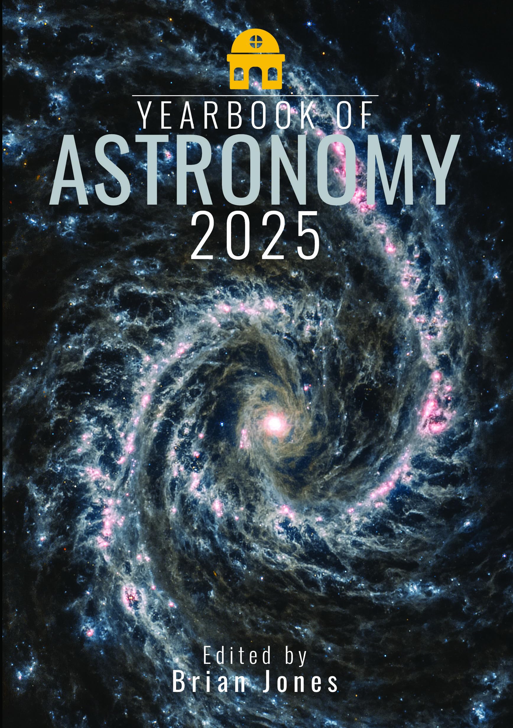 Yearbook of Astronomy 2025 by Brian Jones PAPERBACK 9781036115159