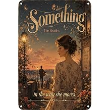 Something Vintage Metal Tin Signs The Beatles Poster Gifts 8x12 Inch | Something In The Way She Moves - Vintage Metal Tin Signs The Beatles Poster Gifts Wall Art Decor 8x12 Inch