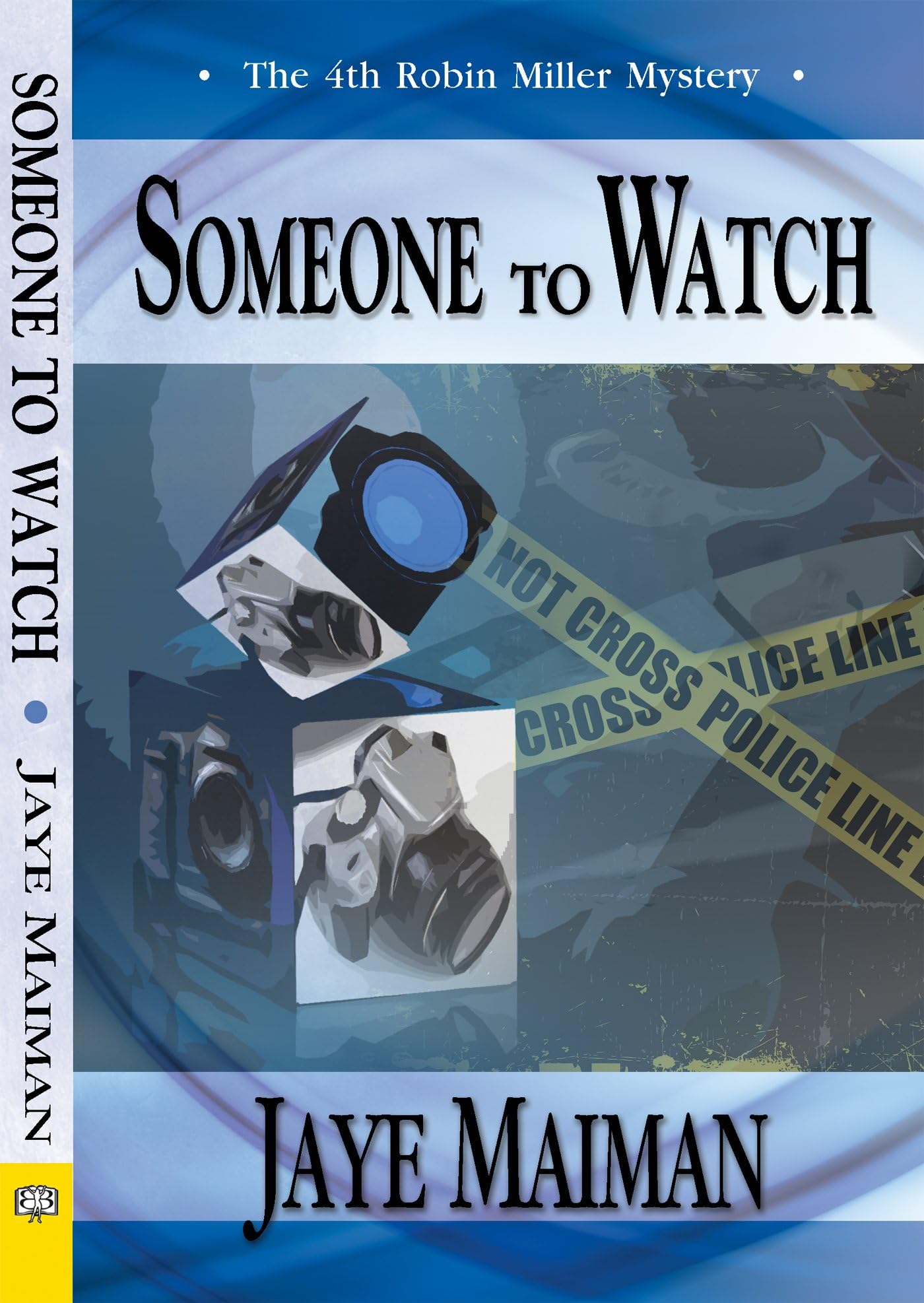 Someone to Watch (A Robin Miller Mystery Book 4)