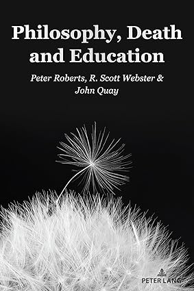 Philosophy, Death and Education (Complicated Conversation: A Book Series of Curriculum Studies, 58)-Wow! eBook