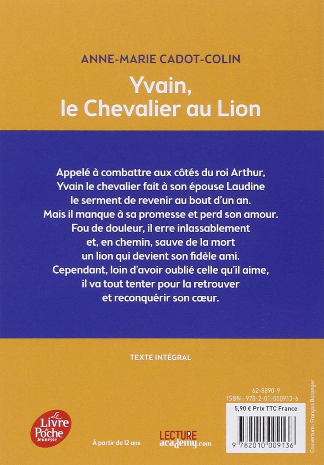 Yvain Ou Le Chevalier Au Lion Texte Intégral Amazon.fr - Yvain, le Chevalier au Lion - Cadot-Colin, Anne-Marie,  Baranger, François - Livres
