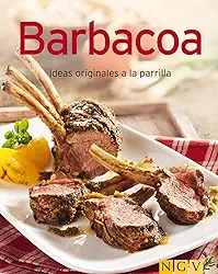 Barbacoa: Nuestras 100 mejores recetas en un solo libro (Spanish Edition)