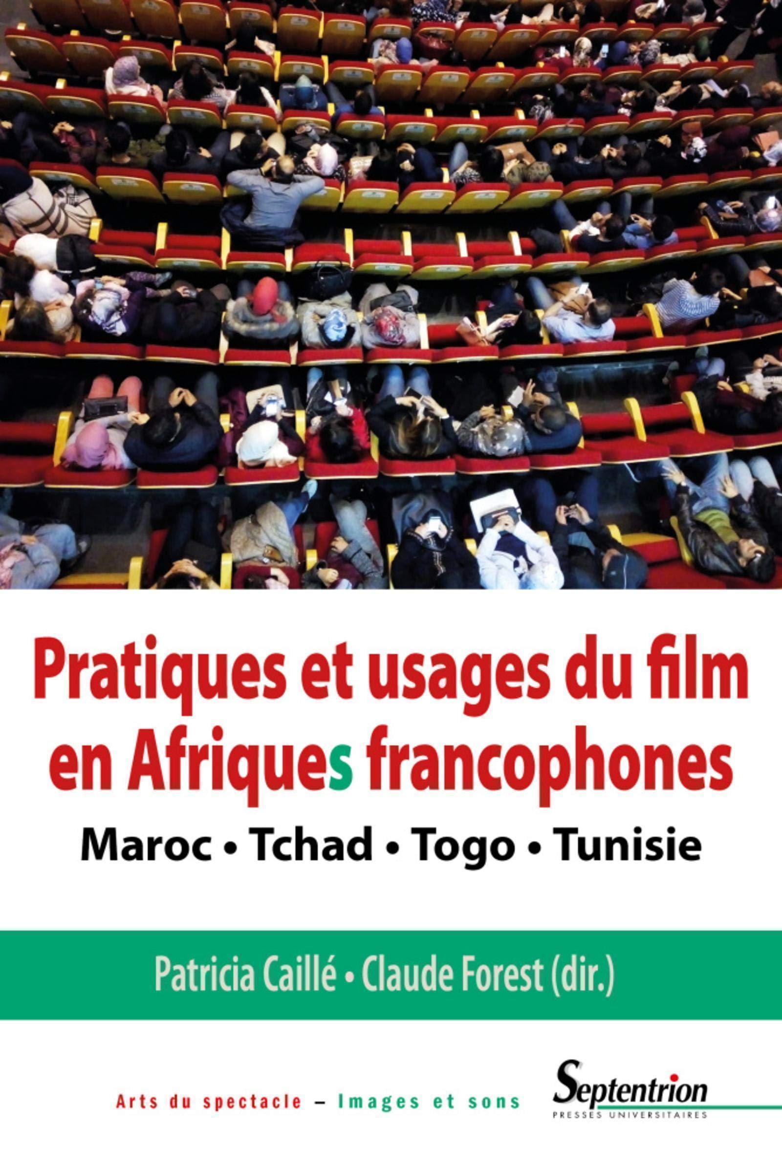 Film en Afriques Francophones Ouvrage Historique Maroc Tchad Tunisie