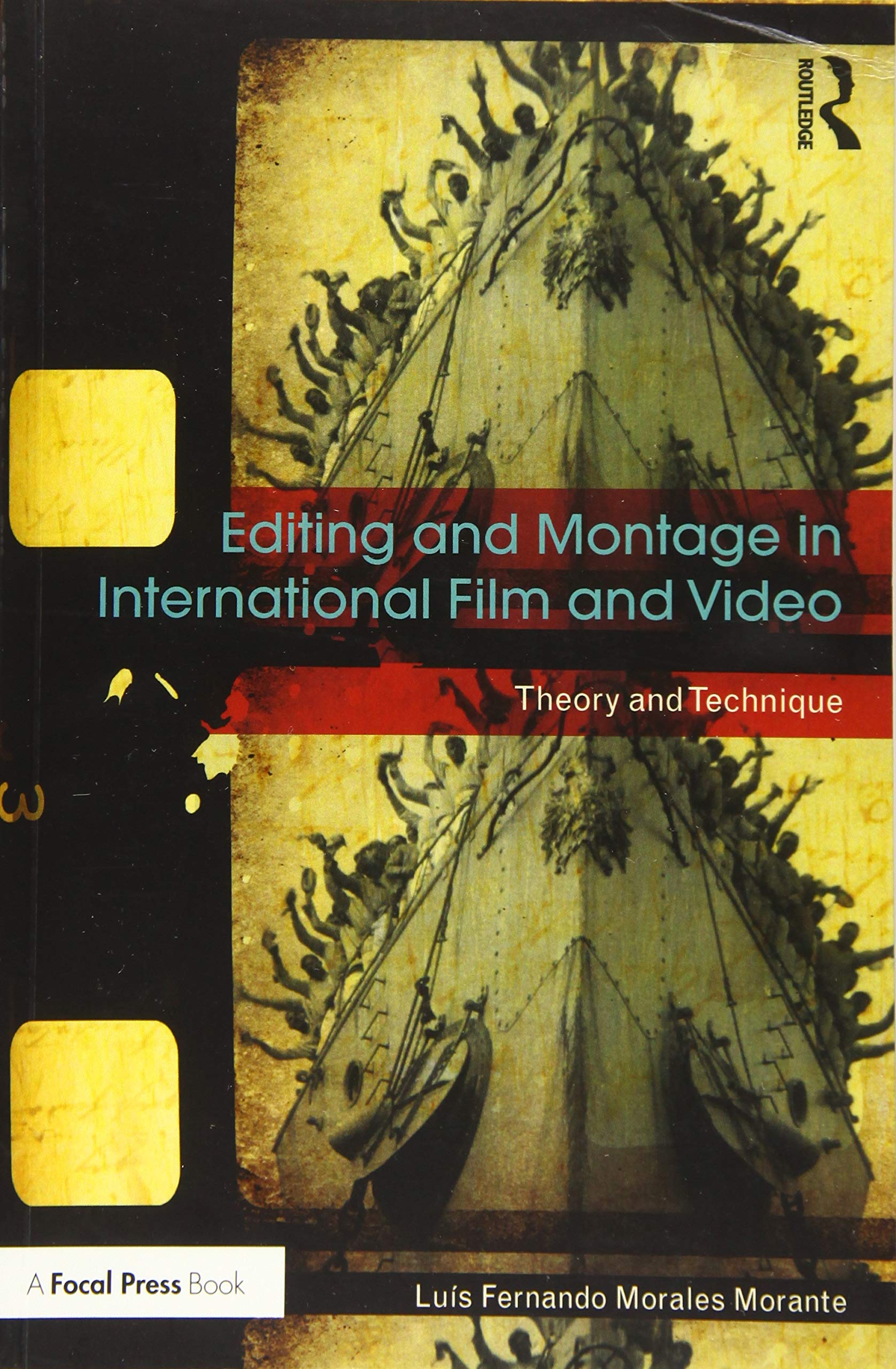 Buy Editing and Montage in International Film and Video: Theory and Technique — BookShops.in